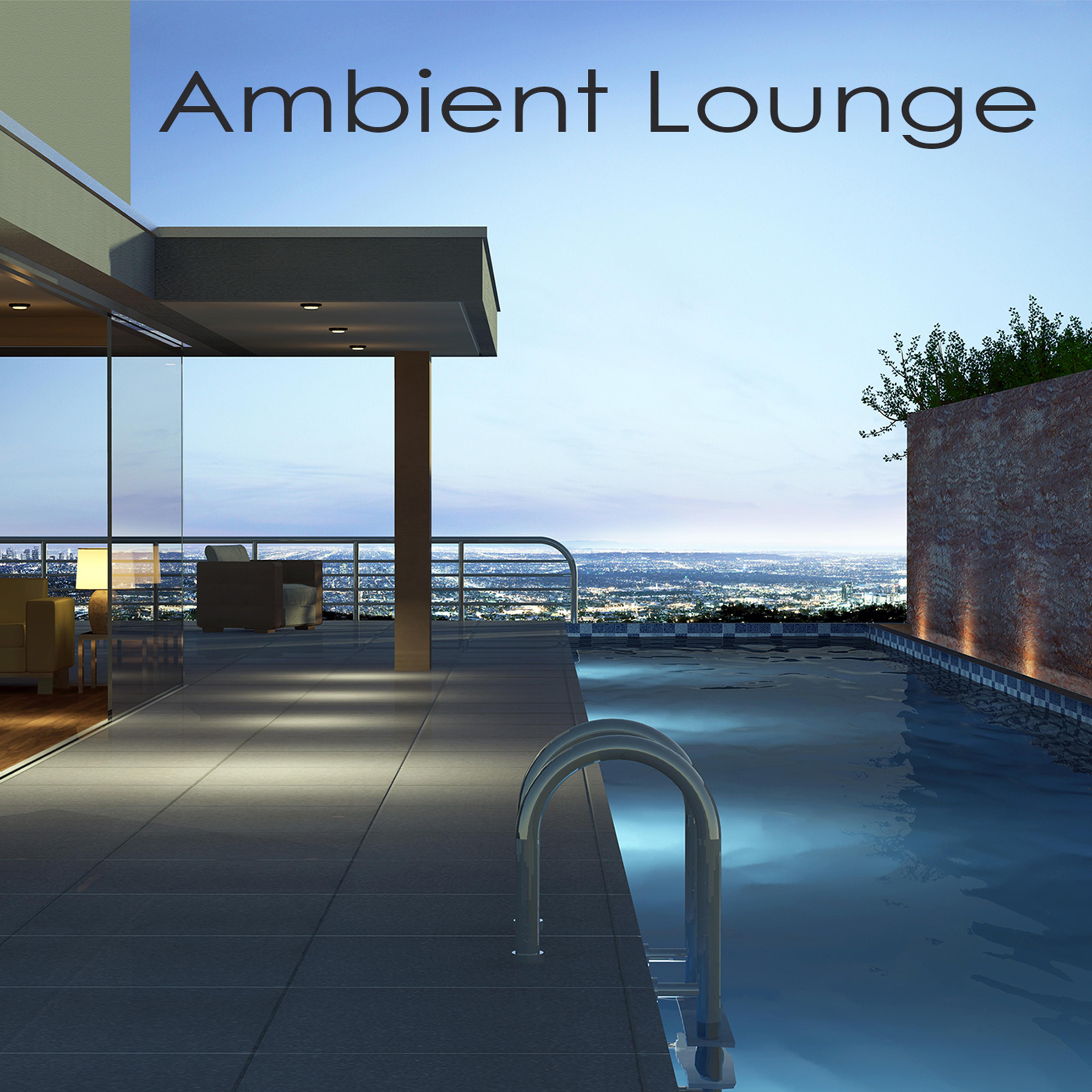 Ambient Lounge - Chillout & Lounge Music Edition