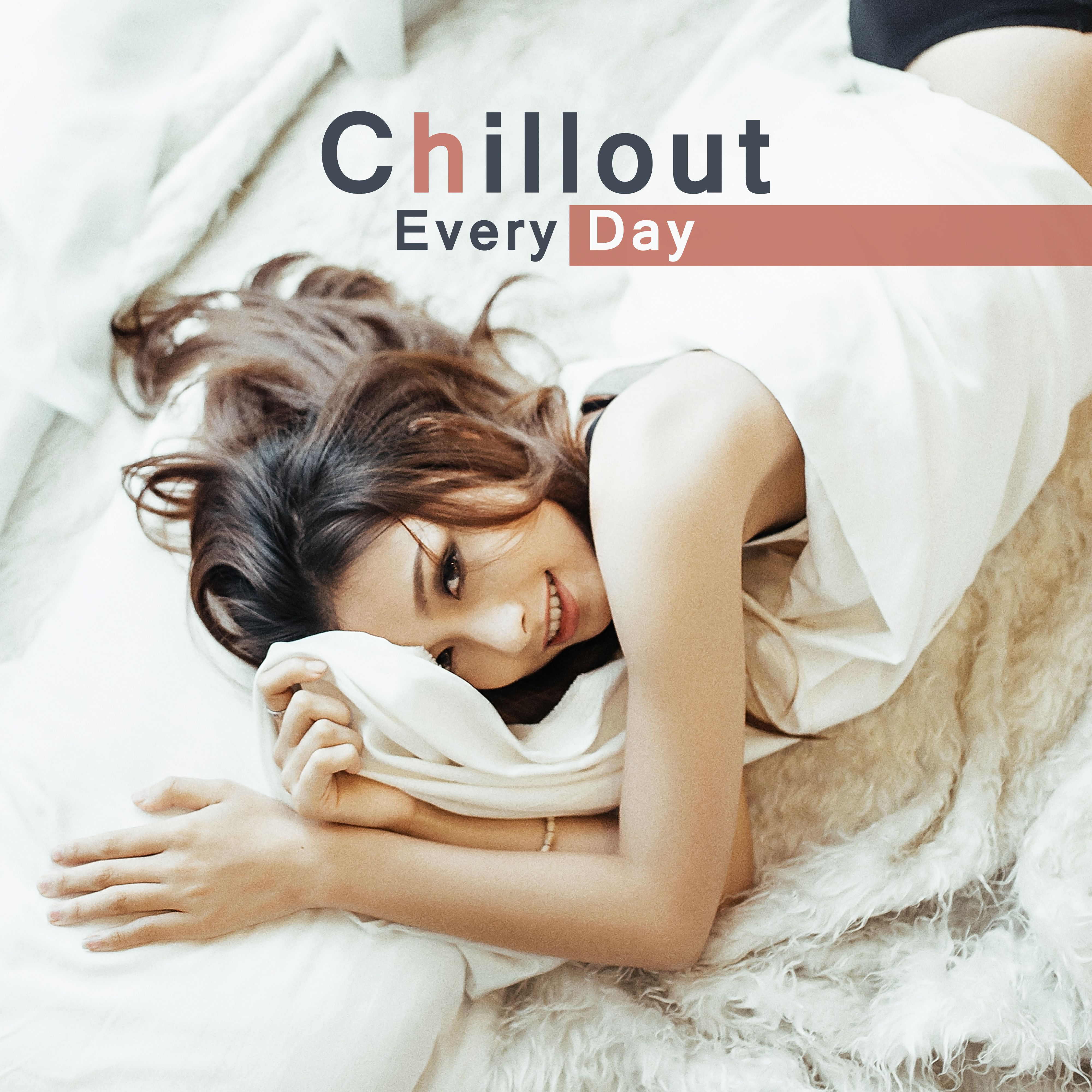 Chillout Every Day  Chill Out Music, Relaxation, Summer Lounge, Deep Electronic, Good Vibes Only