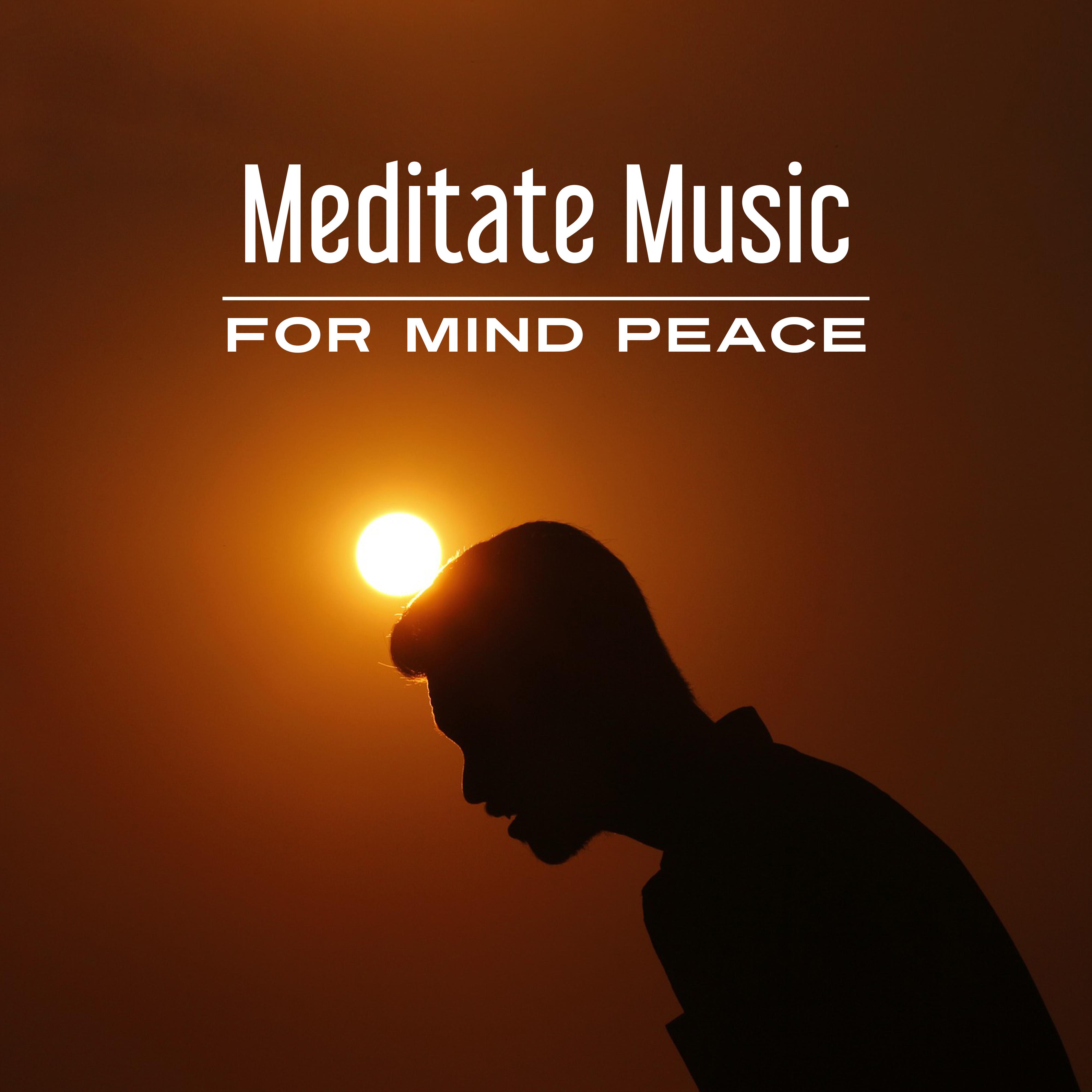 Meditate Music for Mind Peace  Buddha Lounge, Easy Listening, Stress Relief, Inner Peace
