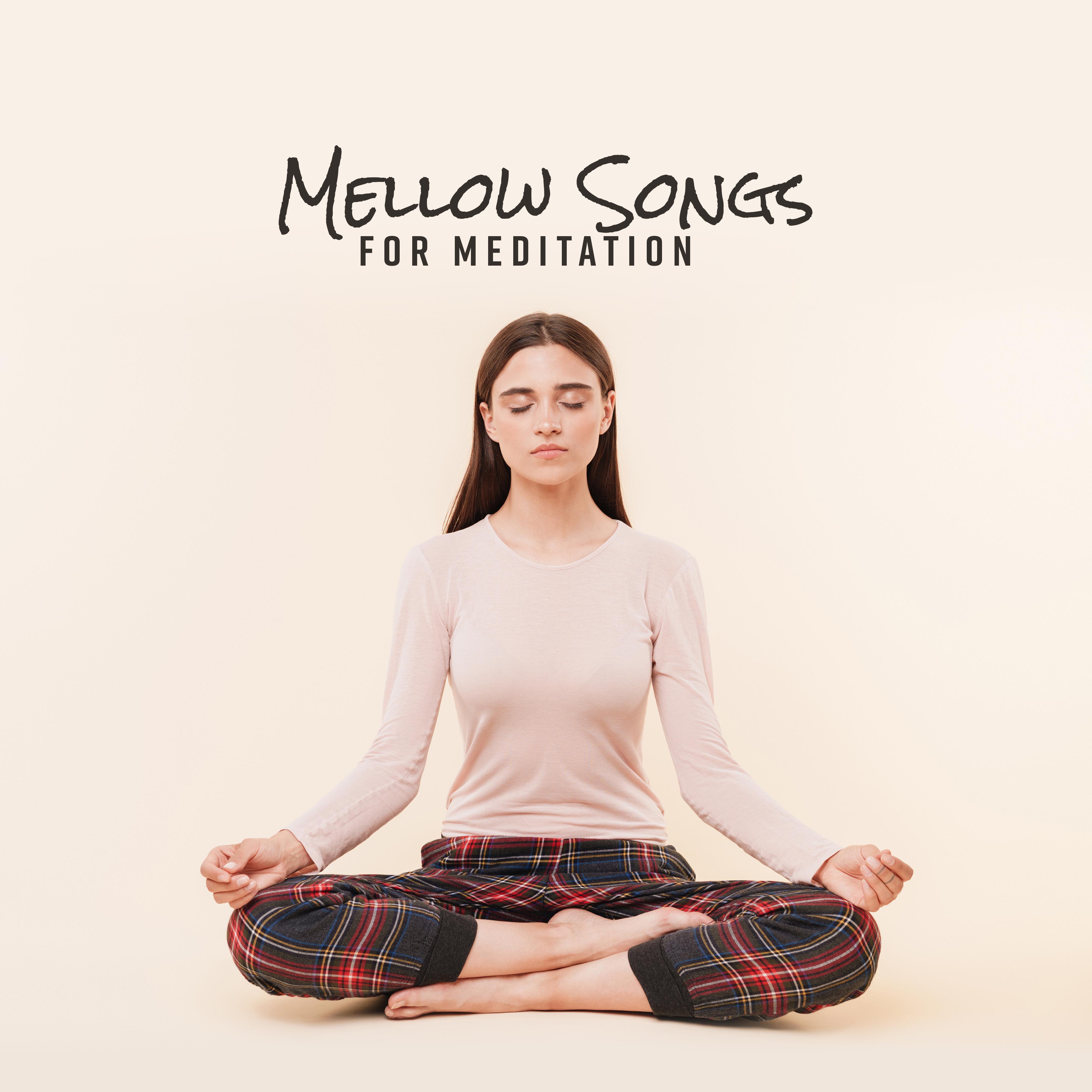 Mellow Songs for Meditation