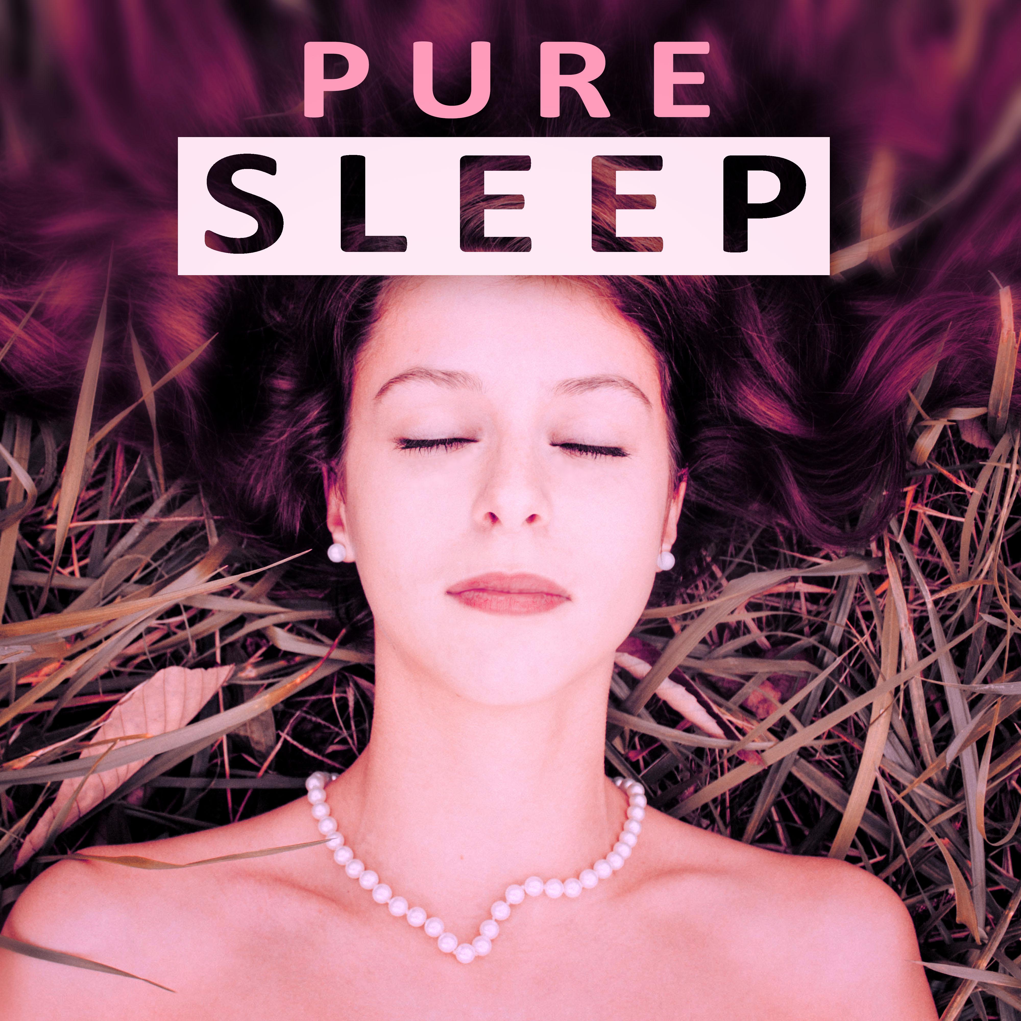 Pure Sleep  Calmness, Deep Sleep, Restful Sleep, Nature Sounds, Healing  Relax