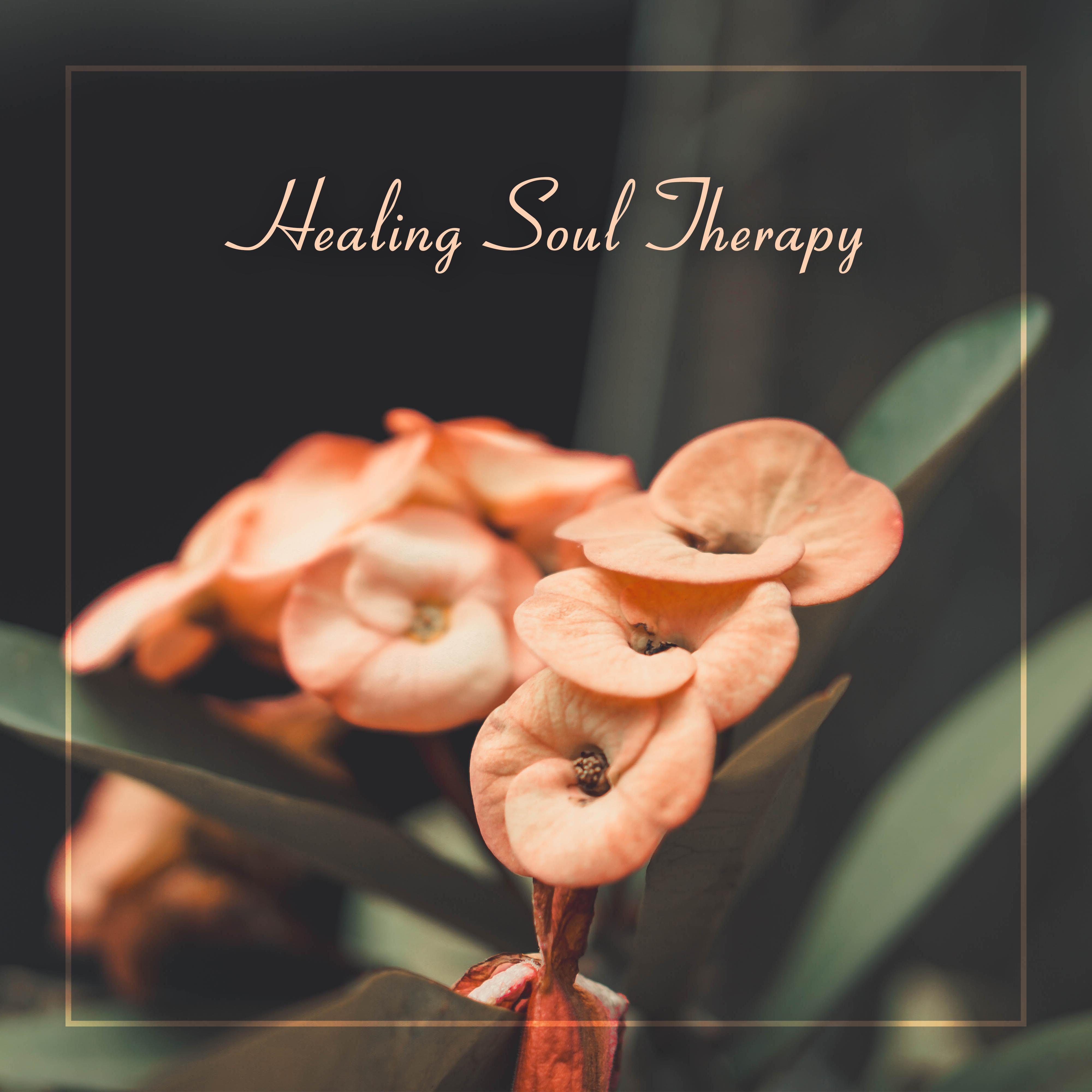 Healing Soul Therapy: New Age Music for Meditation