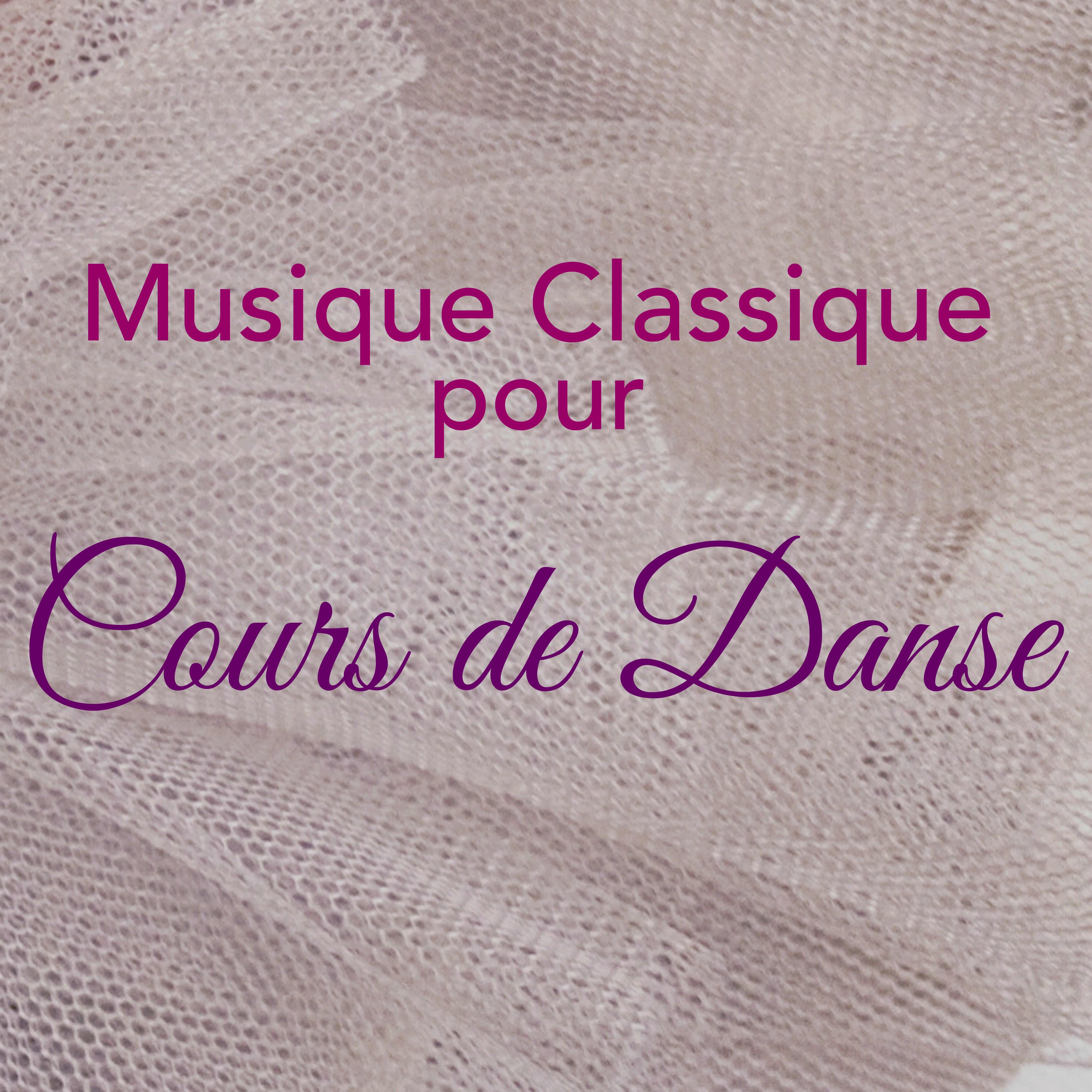 Musique Classique pour Cours de Danse  Musique Joyeuse pour Filles pour Cours de Danse Dr le, Pas de Bourre e, Tendu Ballet, Chasse, Grand Jete et Passe