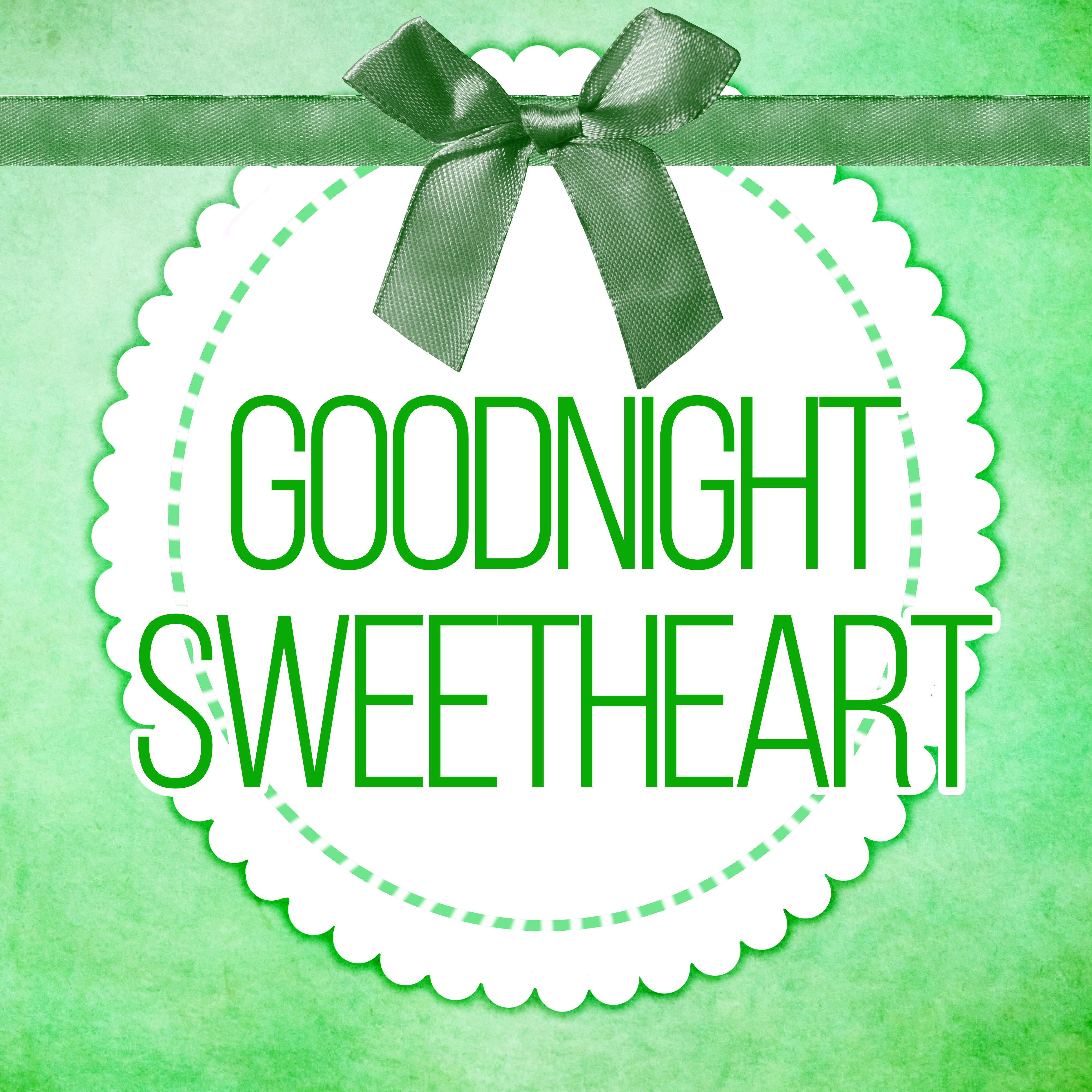 Goodnight Sweetheart - Soothing Sounds of Nature, White Noise, Inner Peace, Sleep Hypnosis, Sweet Dreams