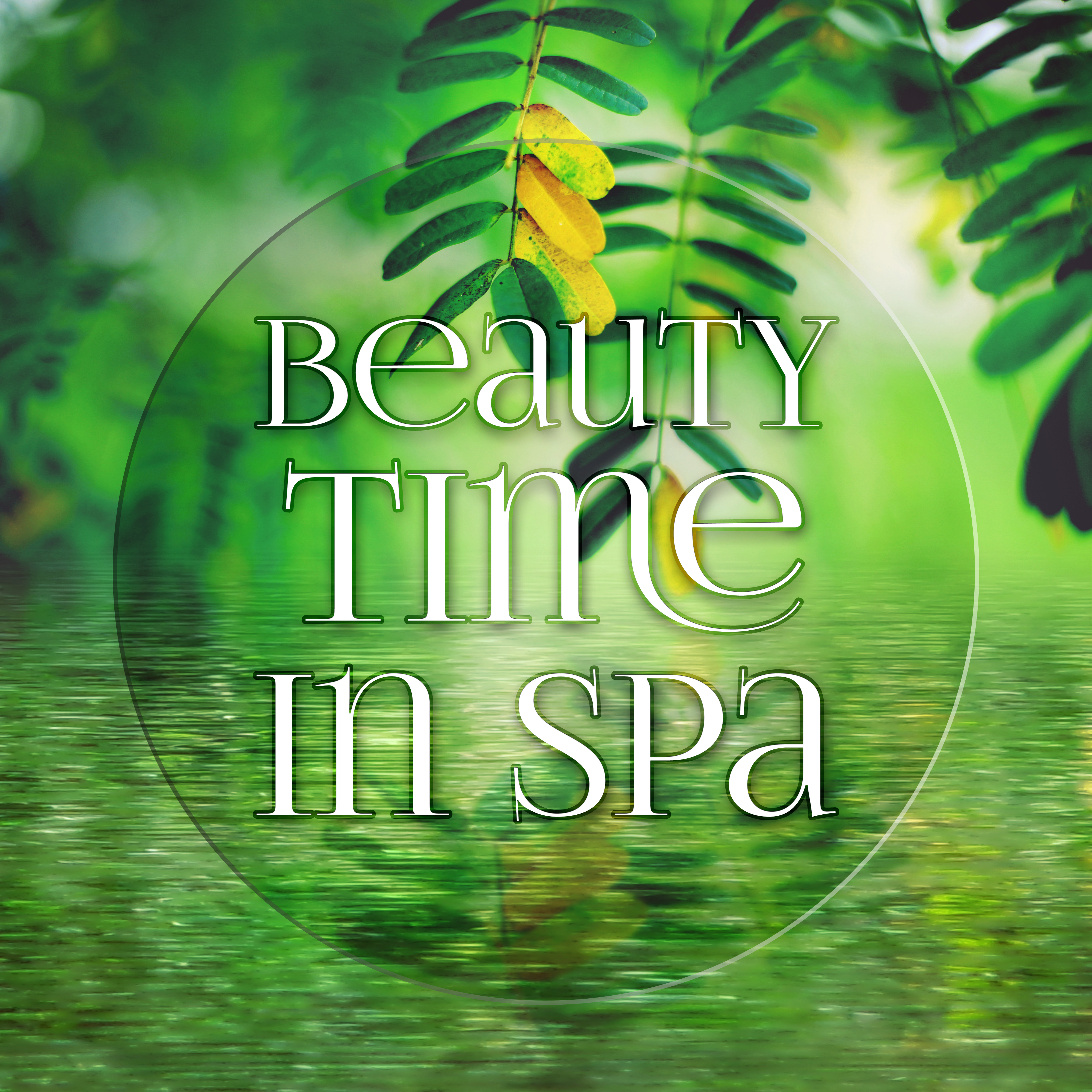 Beauty Time in Spa - Music for Reiki & Meditation, Therapeutic Music, Relaxing Instrumental Music, Soothing Sounds for Massage, Gentle Touch, Calming Music