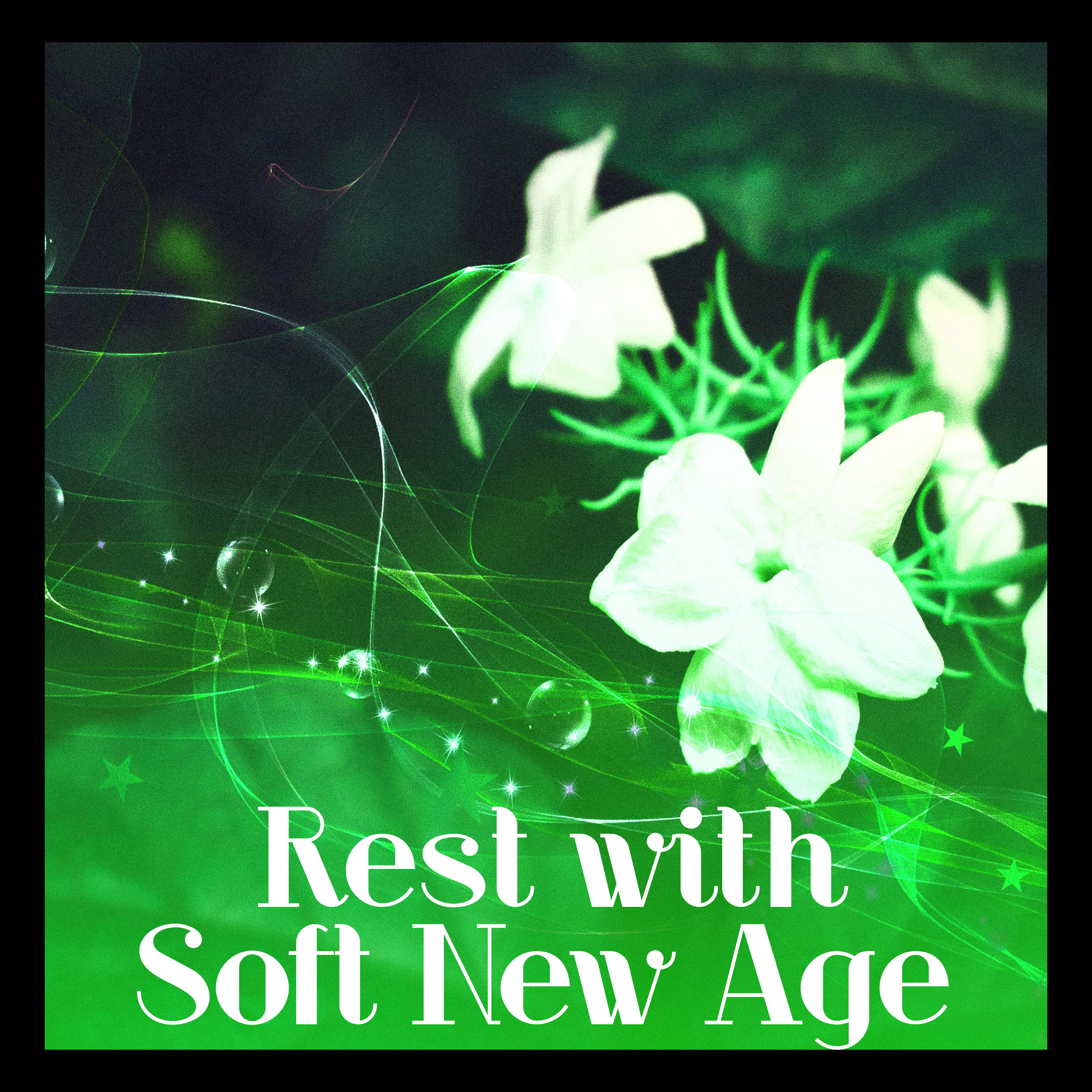 Rest with Soft New Age  Calming Sounds for Mind  Body, Easy Listening, Relaxing Music, Chilled Waves