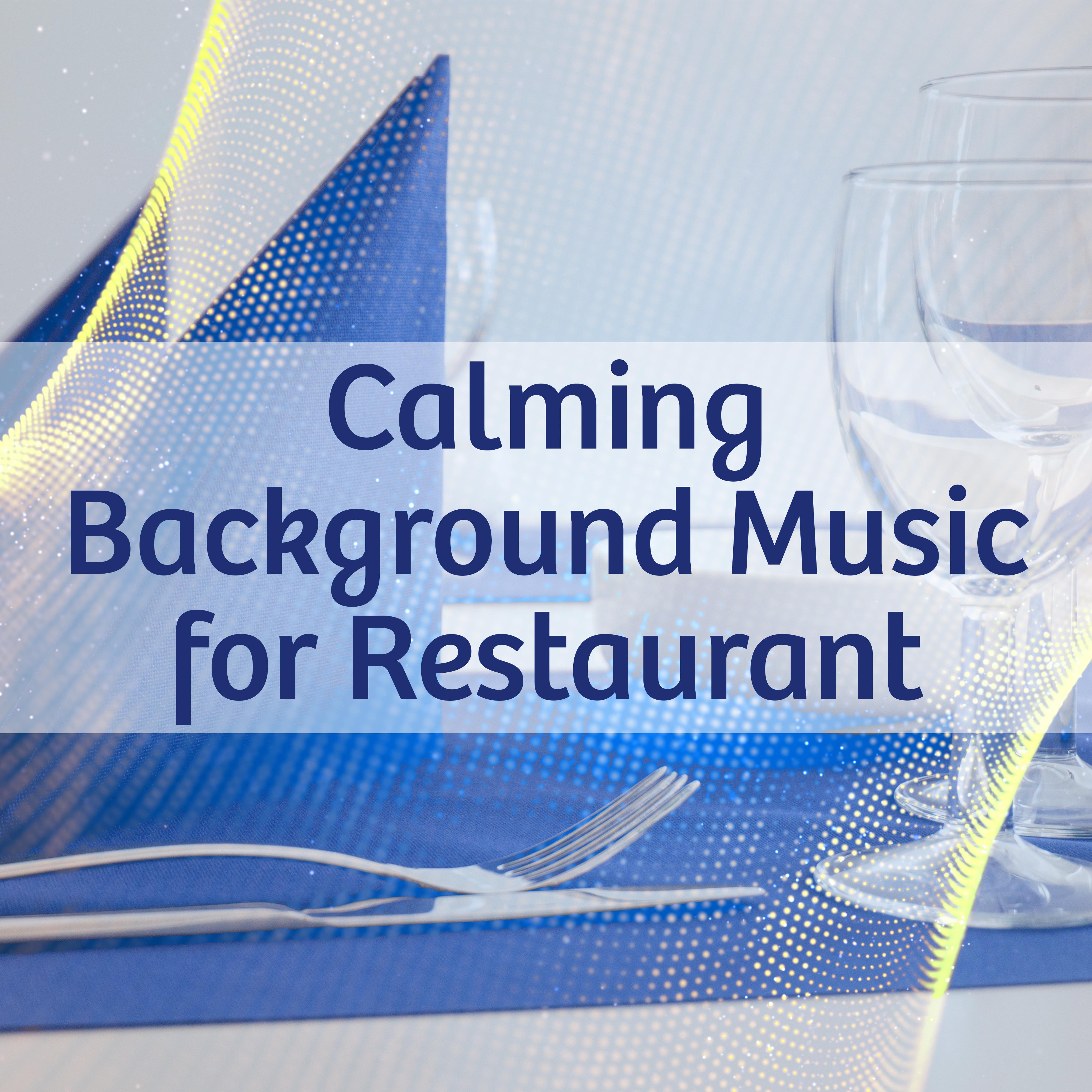 Calming Background Music for Restaurant  Jazz Music to Rest, Soft Sounds, Family Dinner, Coffee Time