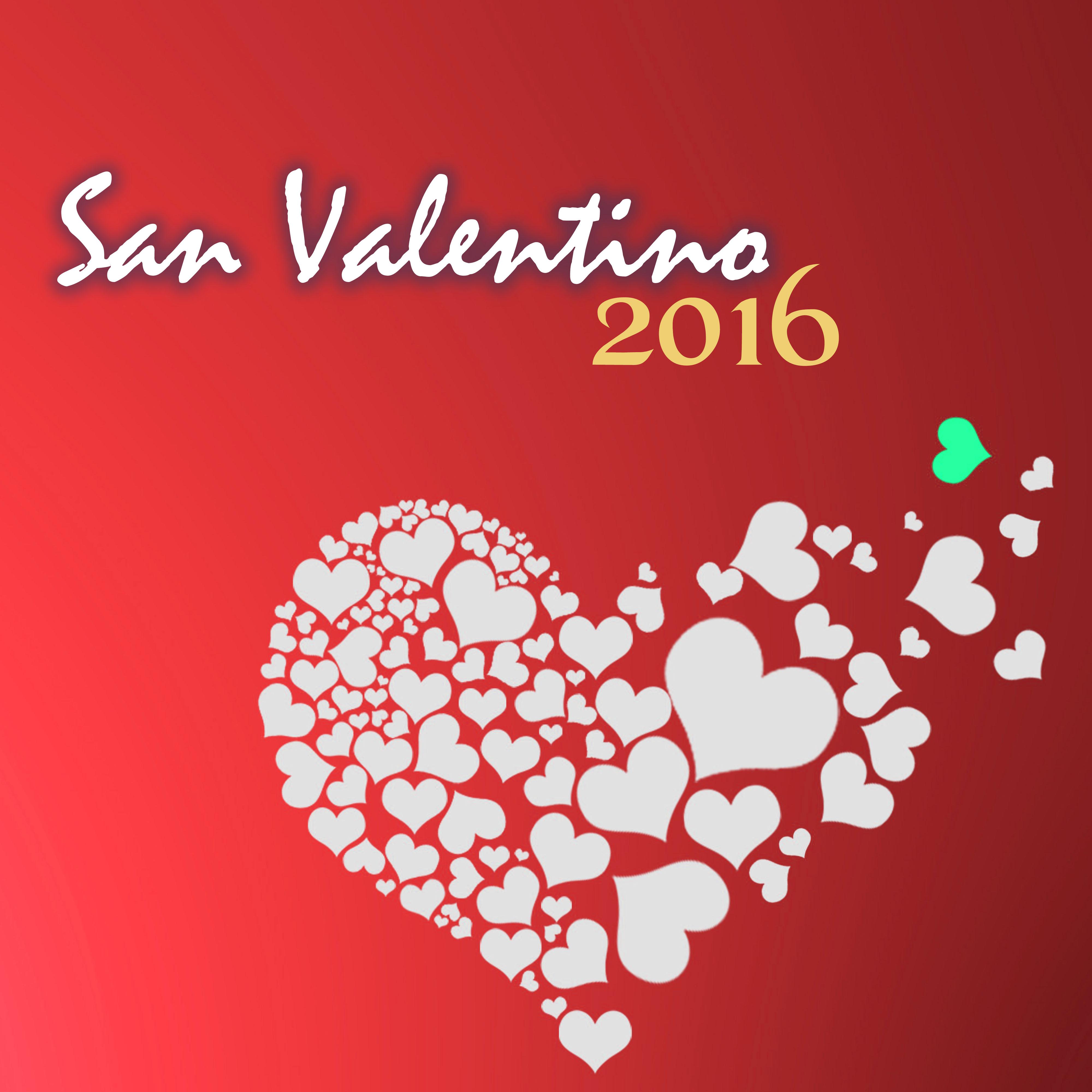 San Valentino 2016 - Musica Romantica per Cena a Lume di Candela, Canzoni al Pianoforte per Innamorati