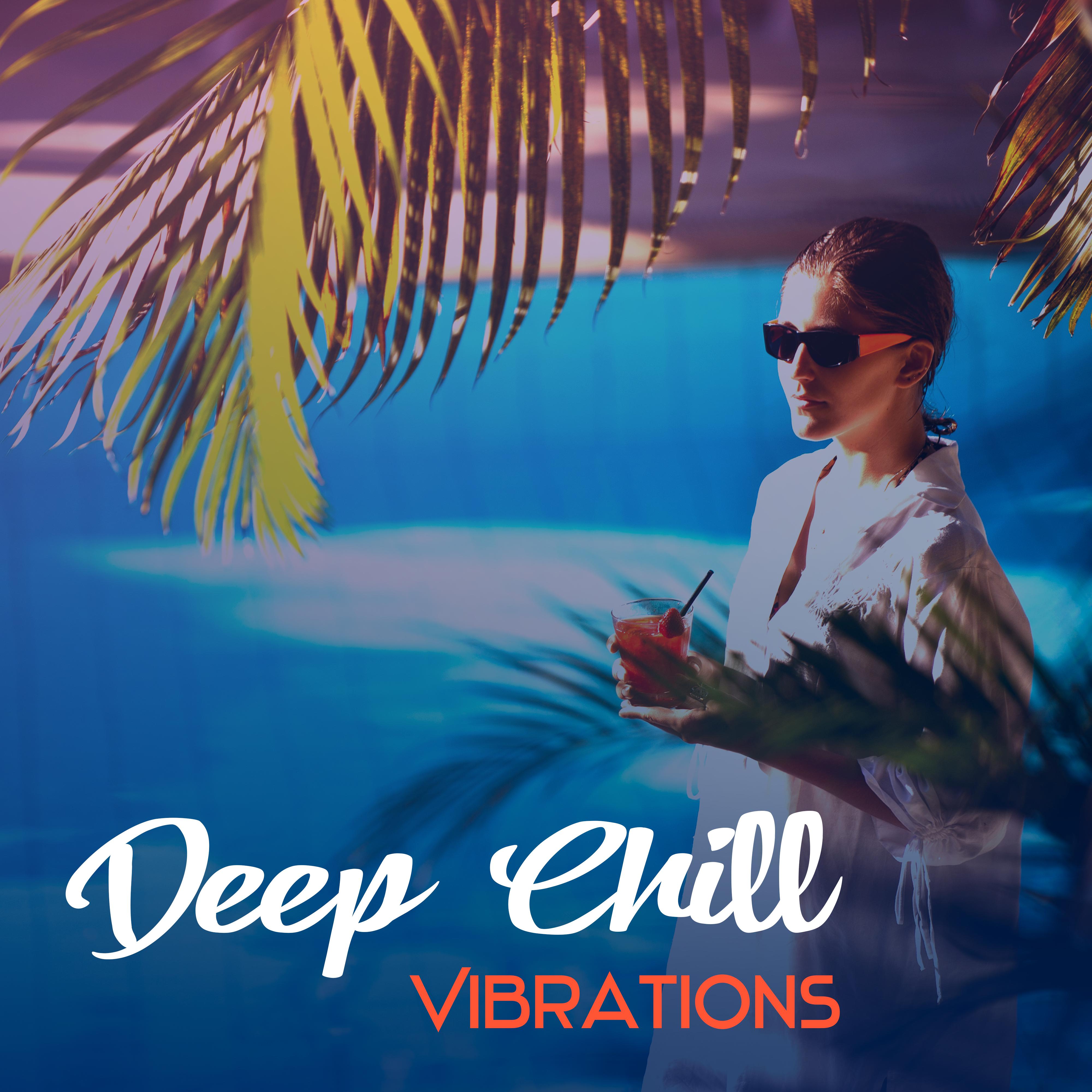Deep Chill  Vibrations  Sumer Collection, Positive Vibes of Chill Out