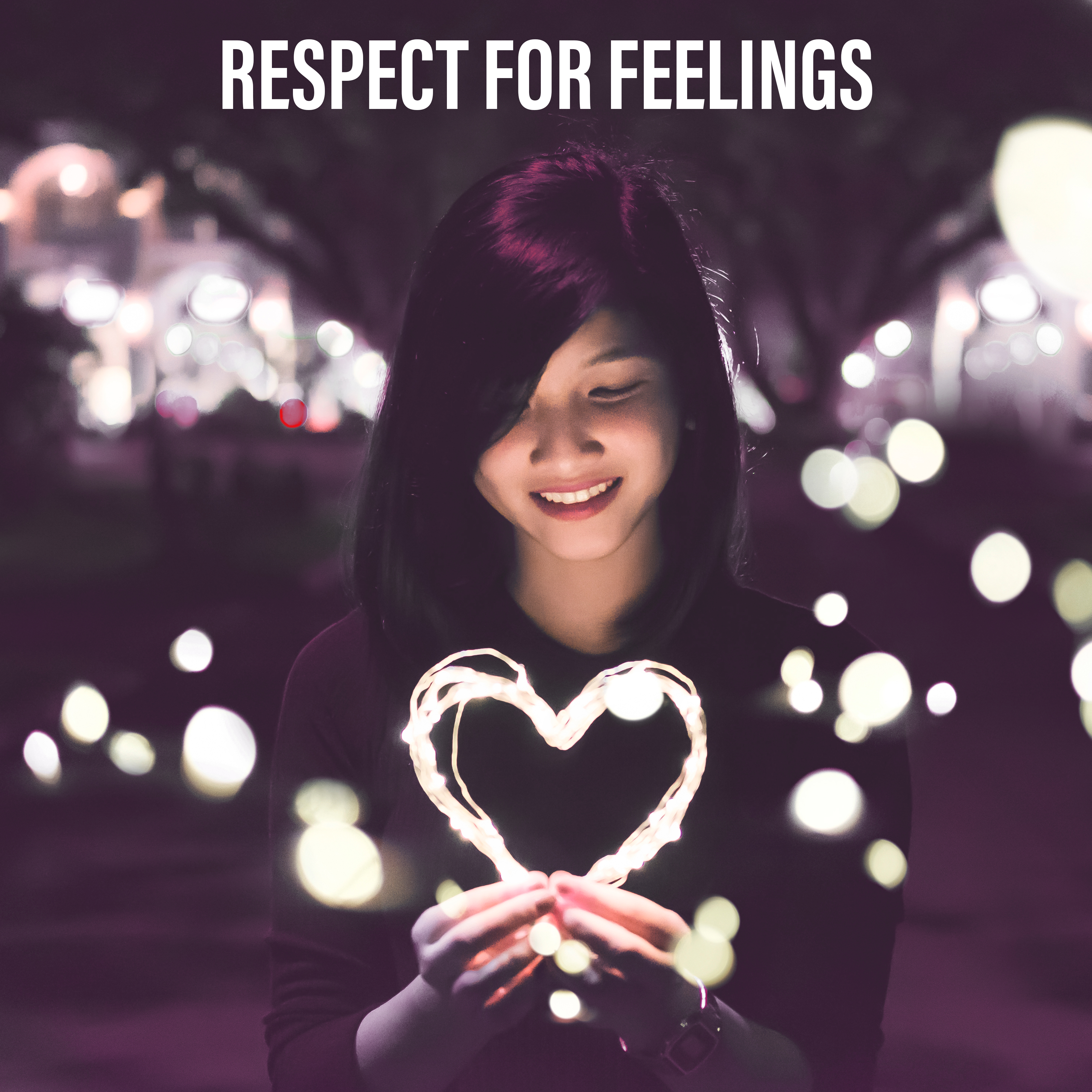 Respect for Feelings - Key Feeling, True Love, Moments Together, Presentation Feelings, Strong Passion, Desire Huge, Dazzling Memories