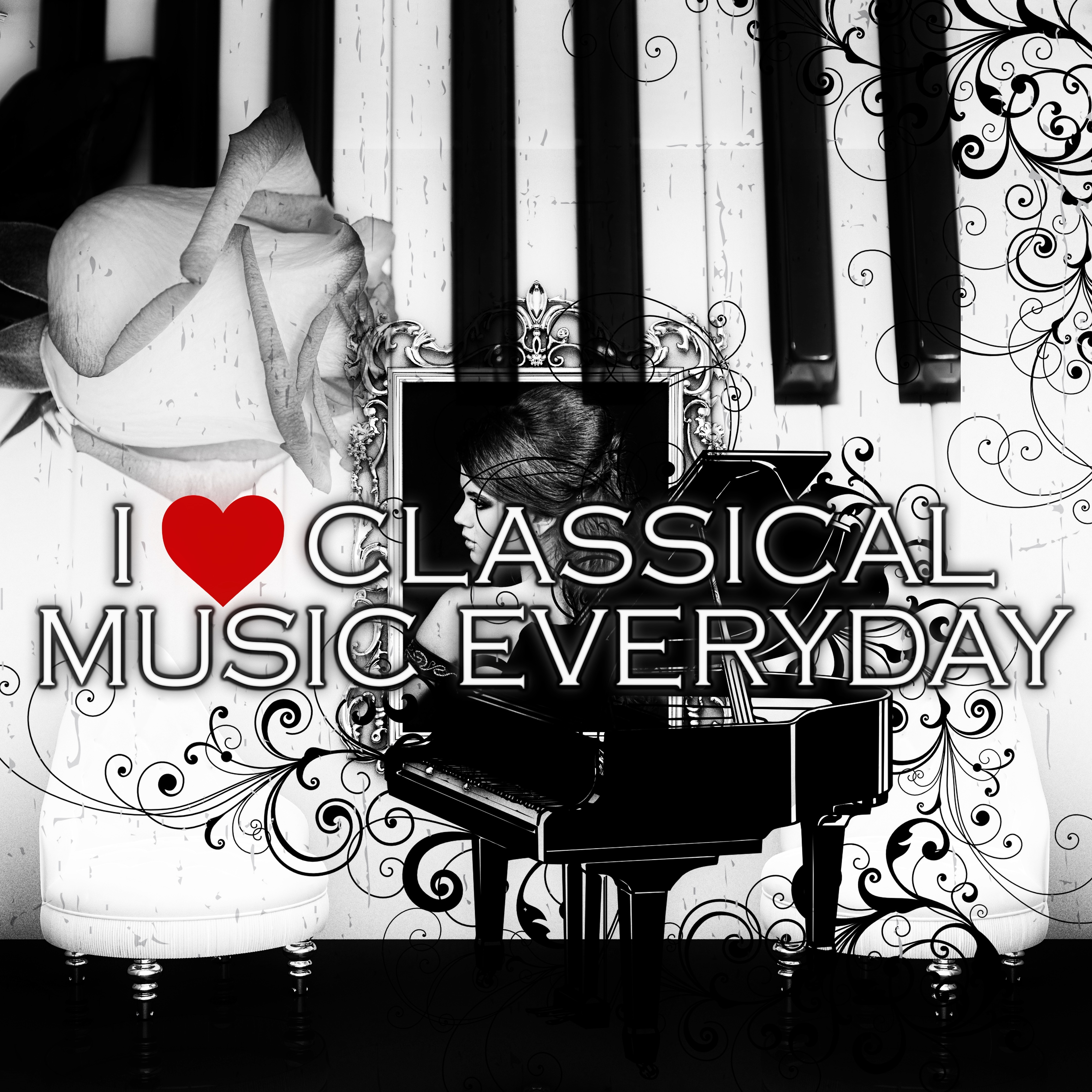 I Love Classical Music Everyday  Emotional Music for Everyone, Brilliant  Mood Music with Famous Composers, Daily Reflections, Golden Time with Classics, Greatest  Beautiful Moments