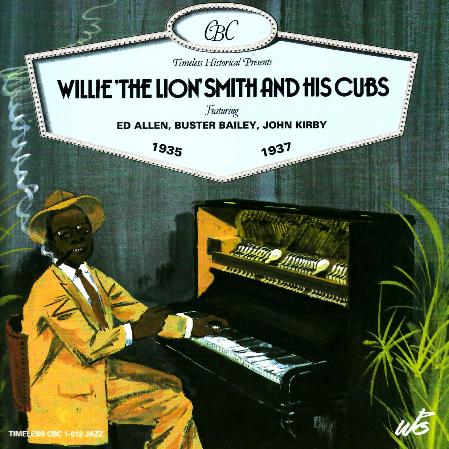 Willie "The Lion" Smith And His Cubs