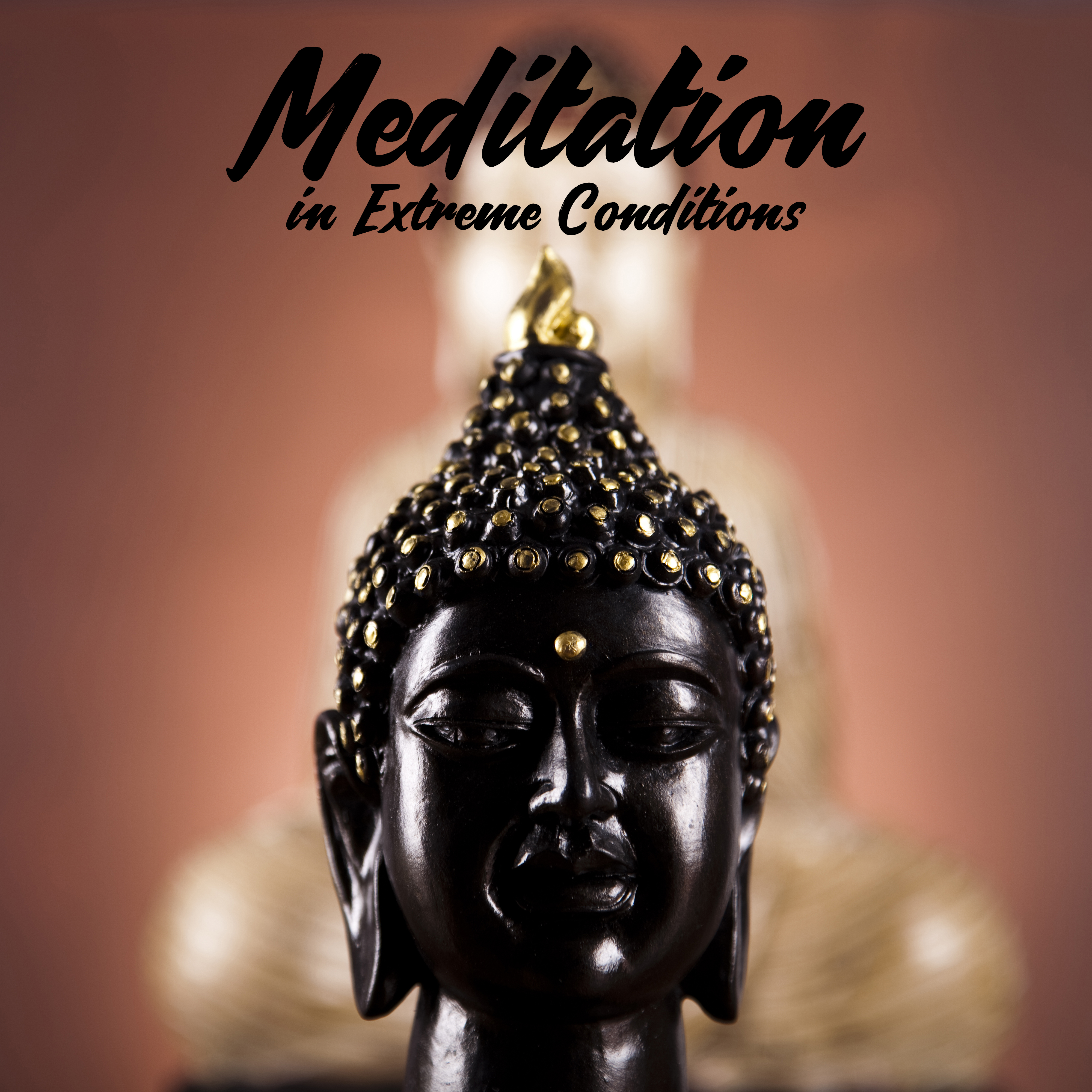 Meditation in Extreme Conditions - Music to Focus and Calm the Mind, Cutting Off from Chaotic Thoughts, Helpful in a Quiet and Undisturbed Practice of Meditation