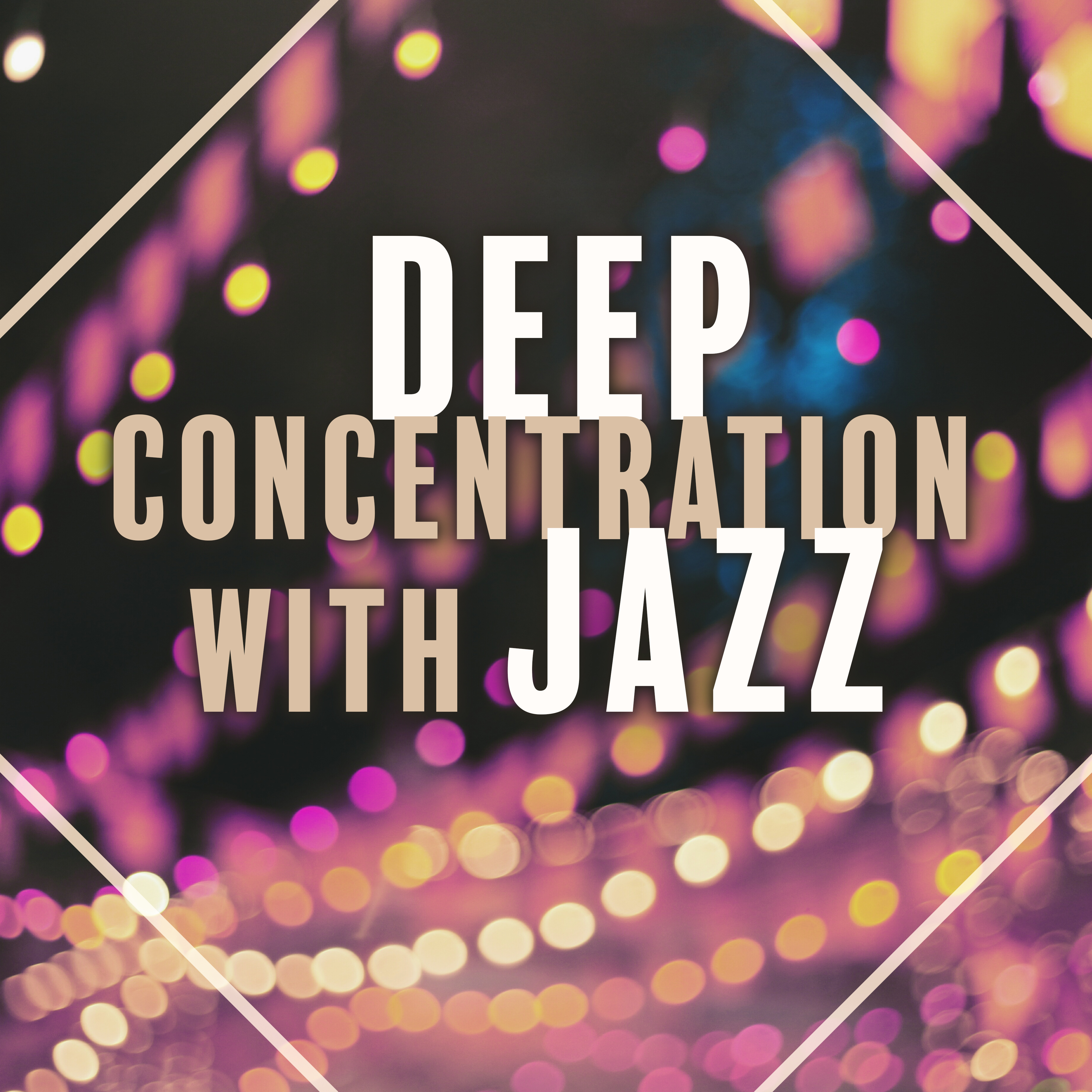 Deep Concentration with Jazz  Music for Study, Mellow Jazz, Brain Power, Peaceful Piano, Better Memory