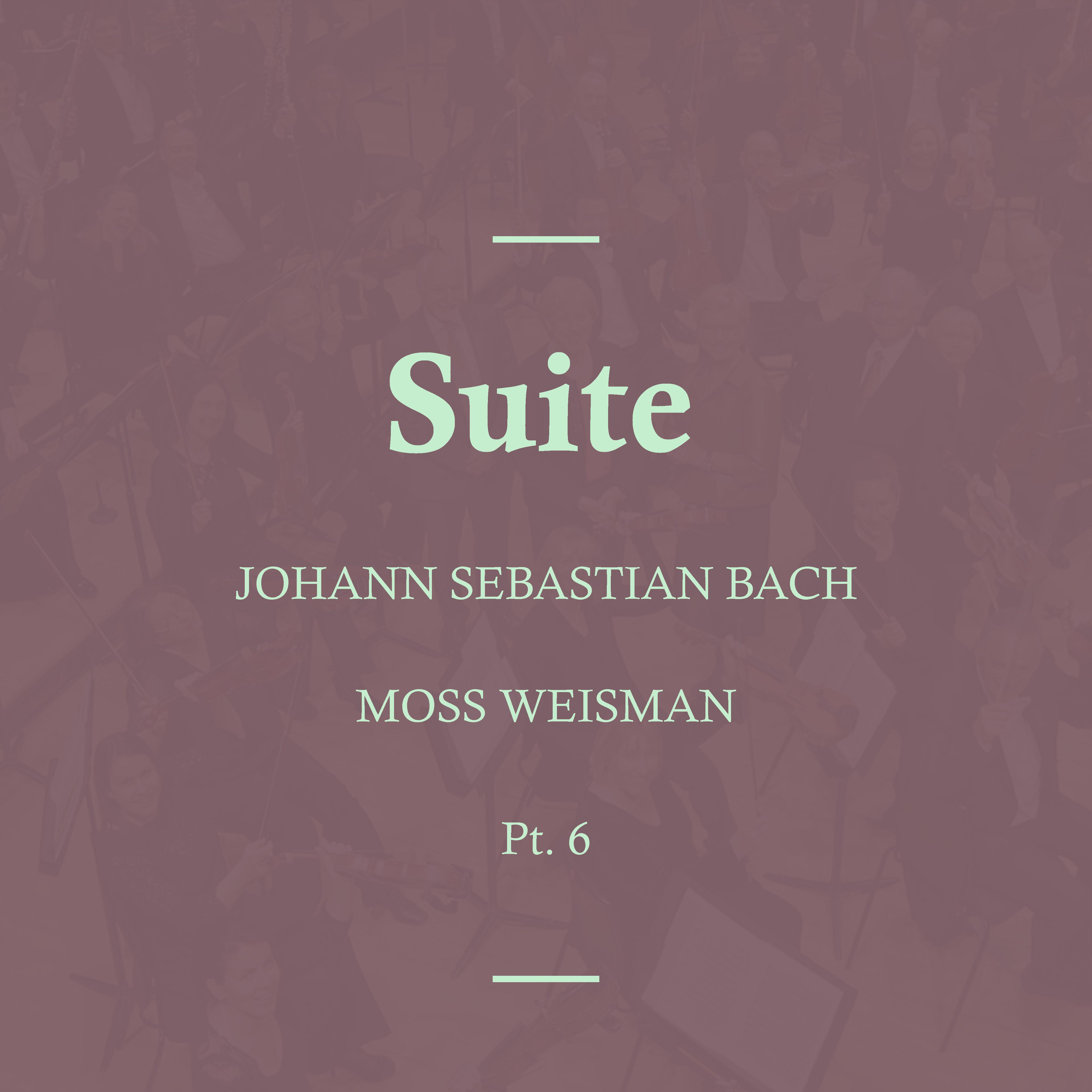 Bach: Suite, Pt.6