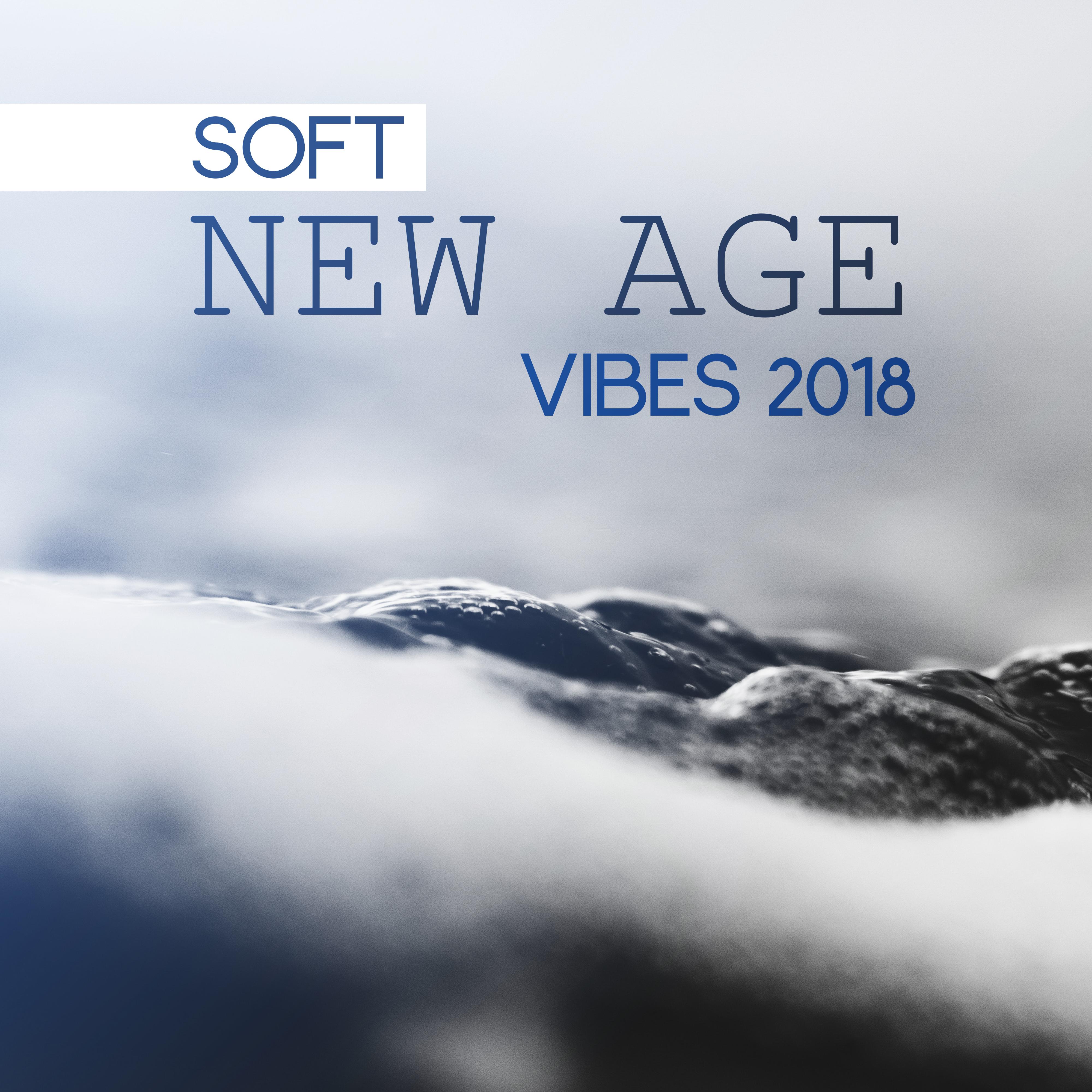 Soft New Age Vibes 2018