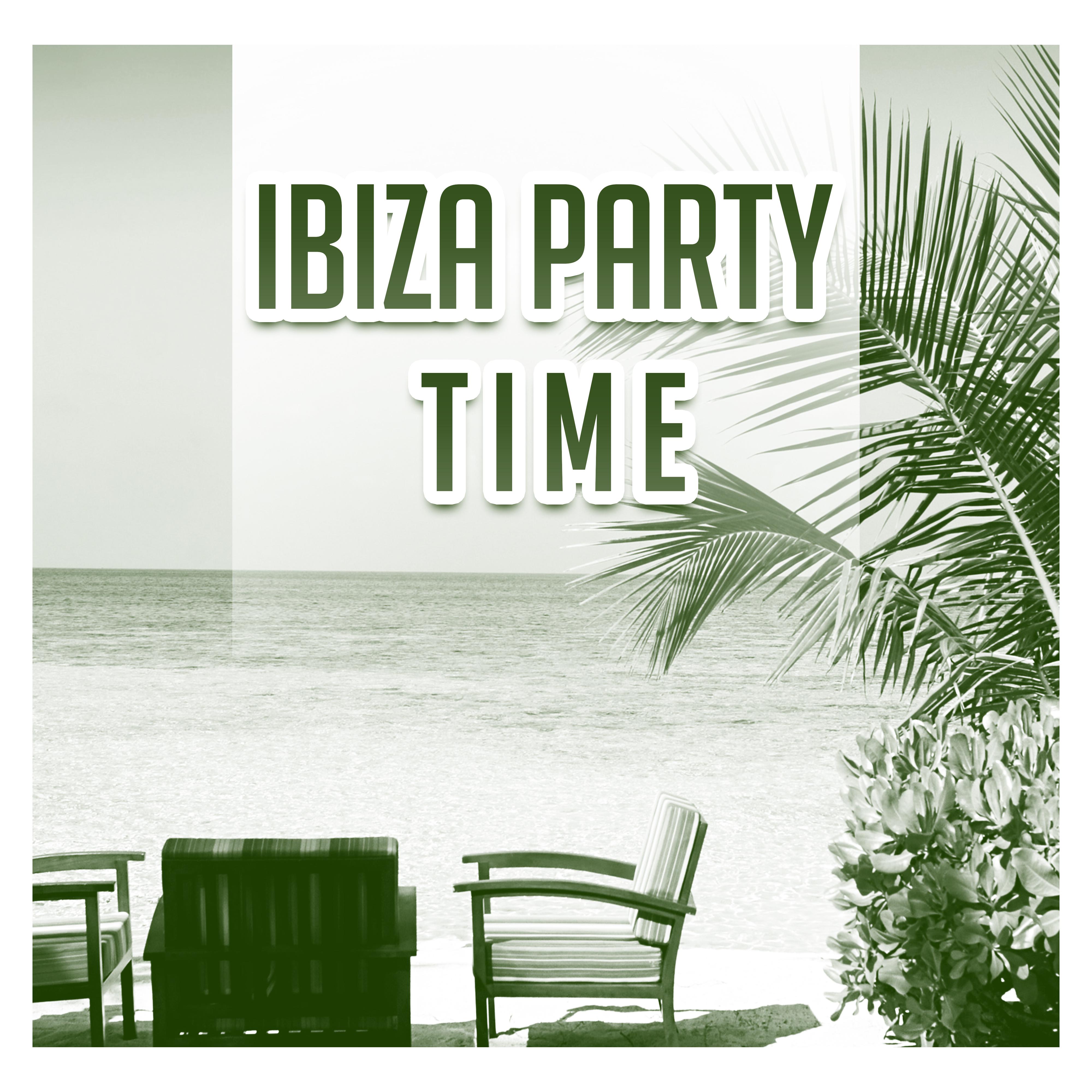 Ibiza Party Time  Ibiza Beach Party, Sounds to Have Fun, Summer Vibes, Chill Out All Night