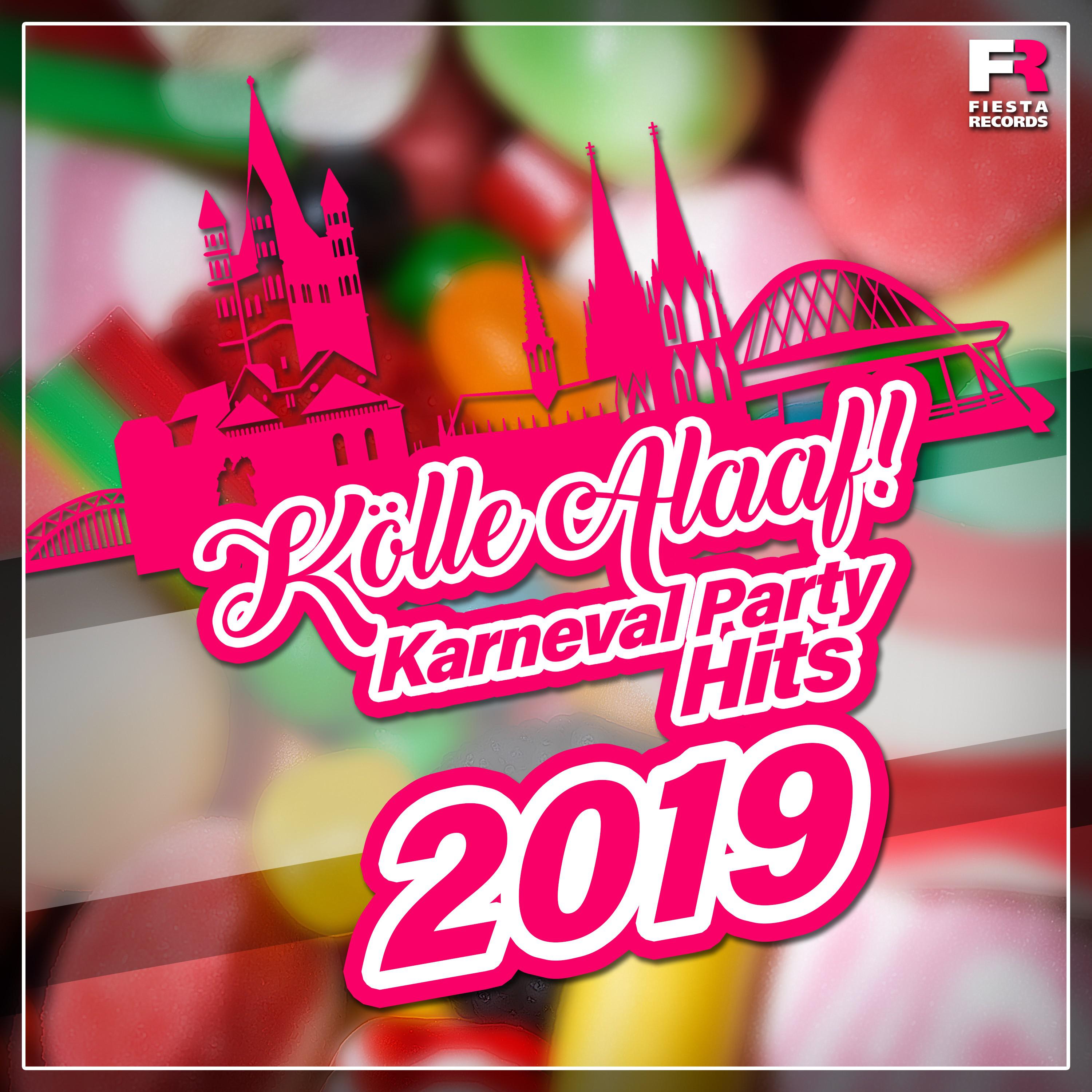 K lle Alaaf! Karneval Party Hits 2019