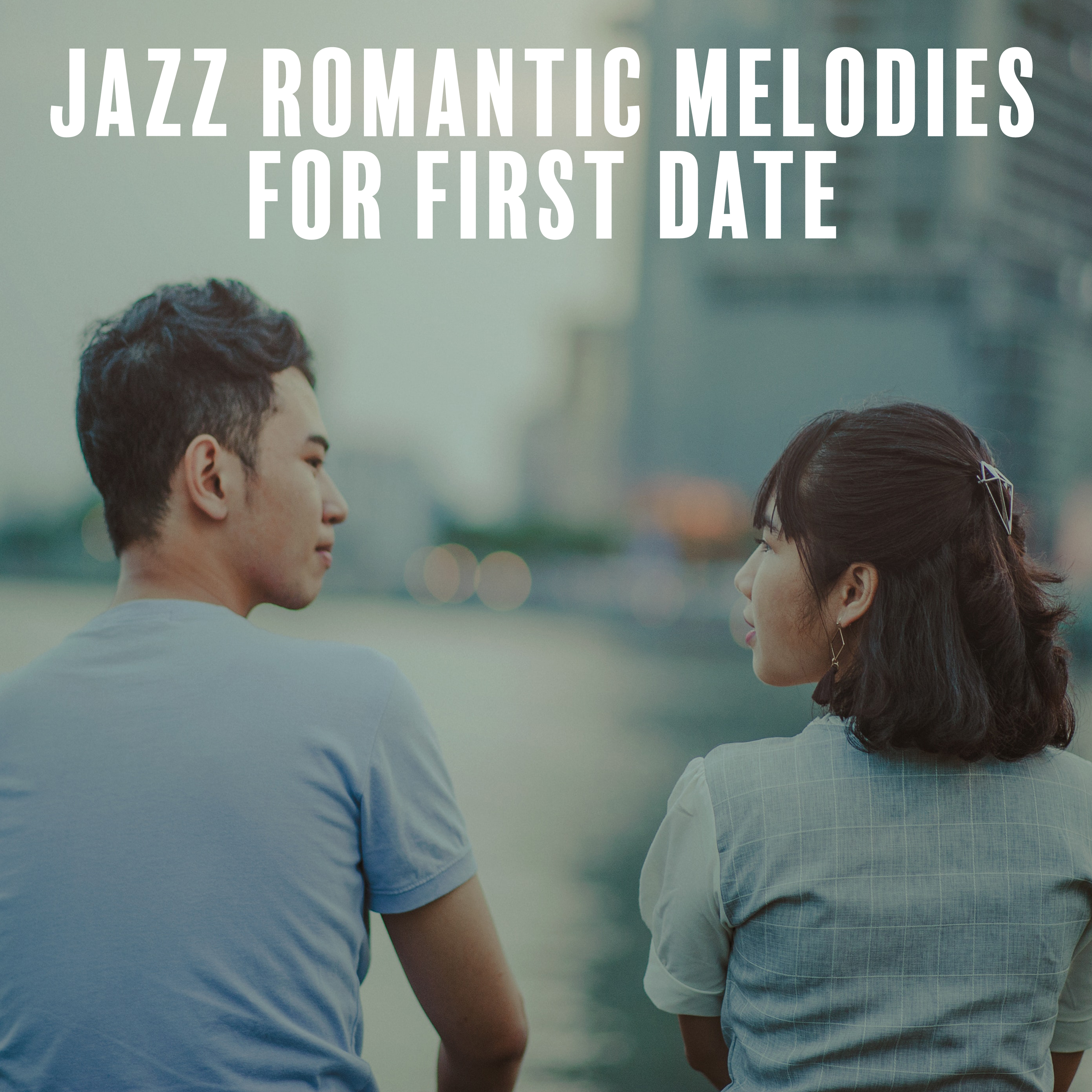 Jazz Romantic Melodies for First Date
