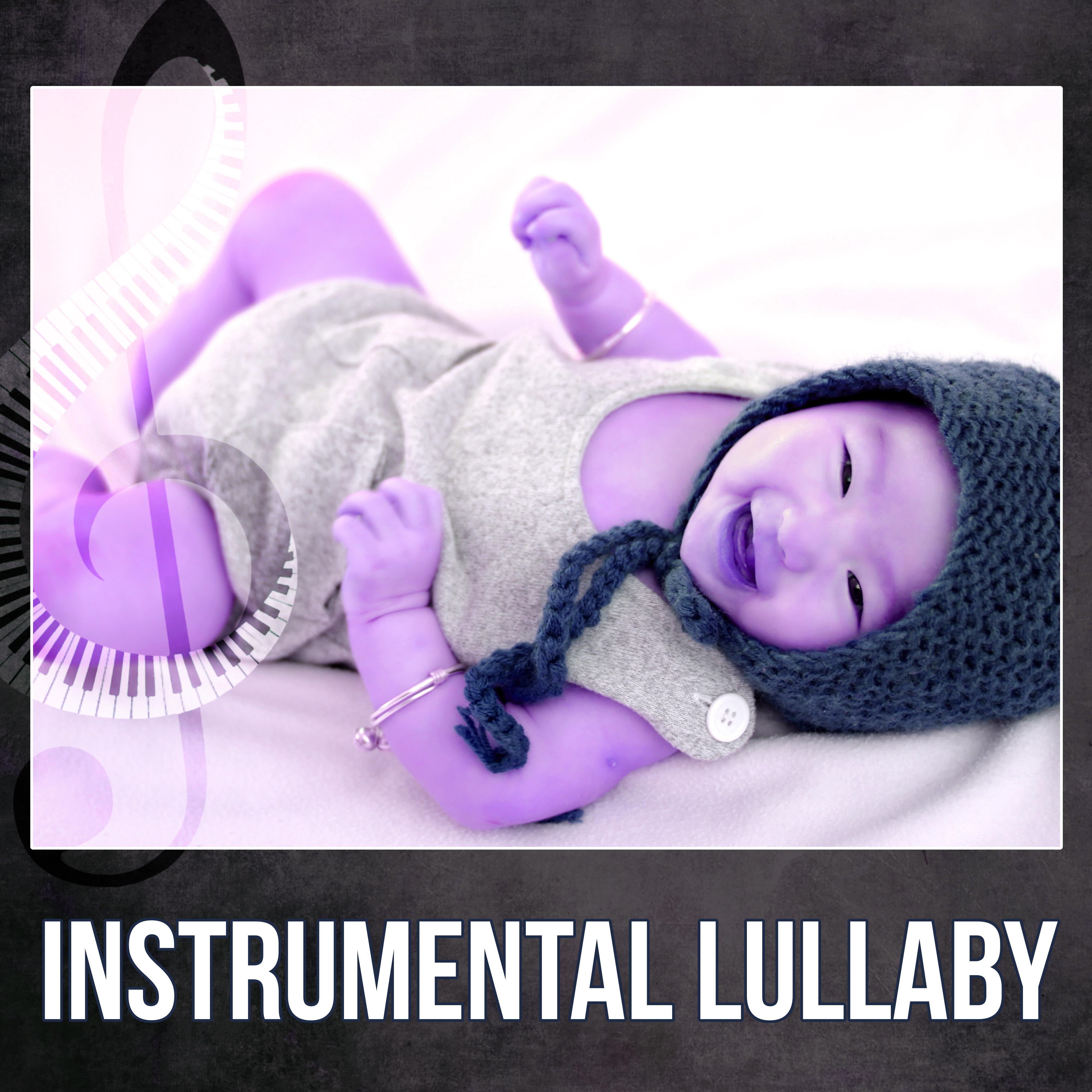 Instrumental Lullaby - Sleep My Baby, New Age Soothing Sounds for Newborns to Relax, Sleeping Music for Babies and Infants