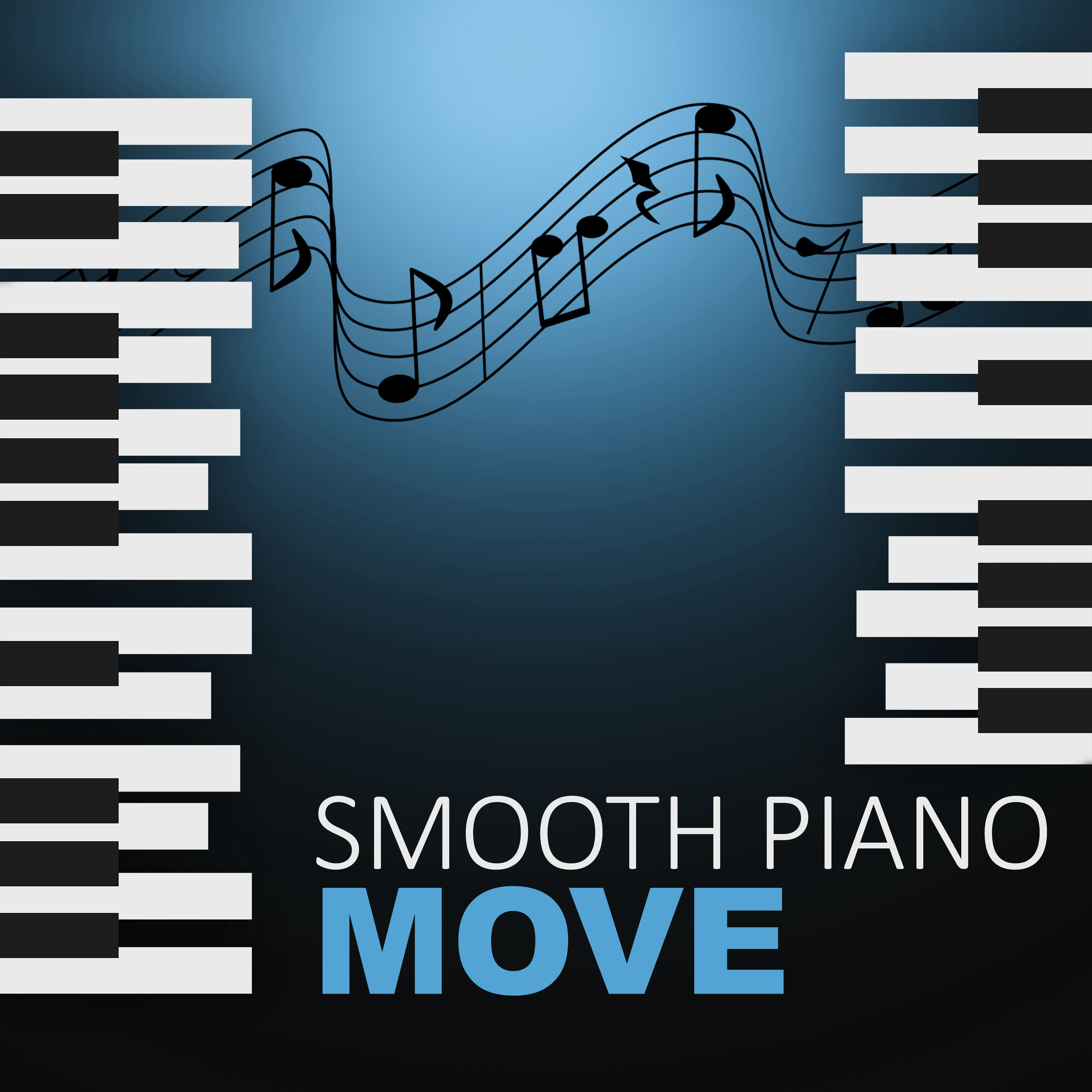 Smooth Piano Move  Soft Piano Jazz, Easy Listening, Best Collection of Jazz Music, Mellow Jazz, Calming Background Jazz