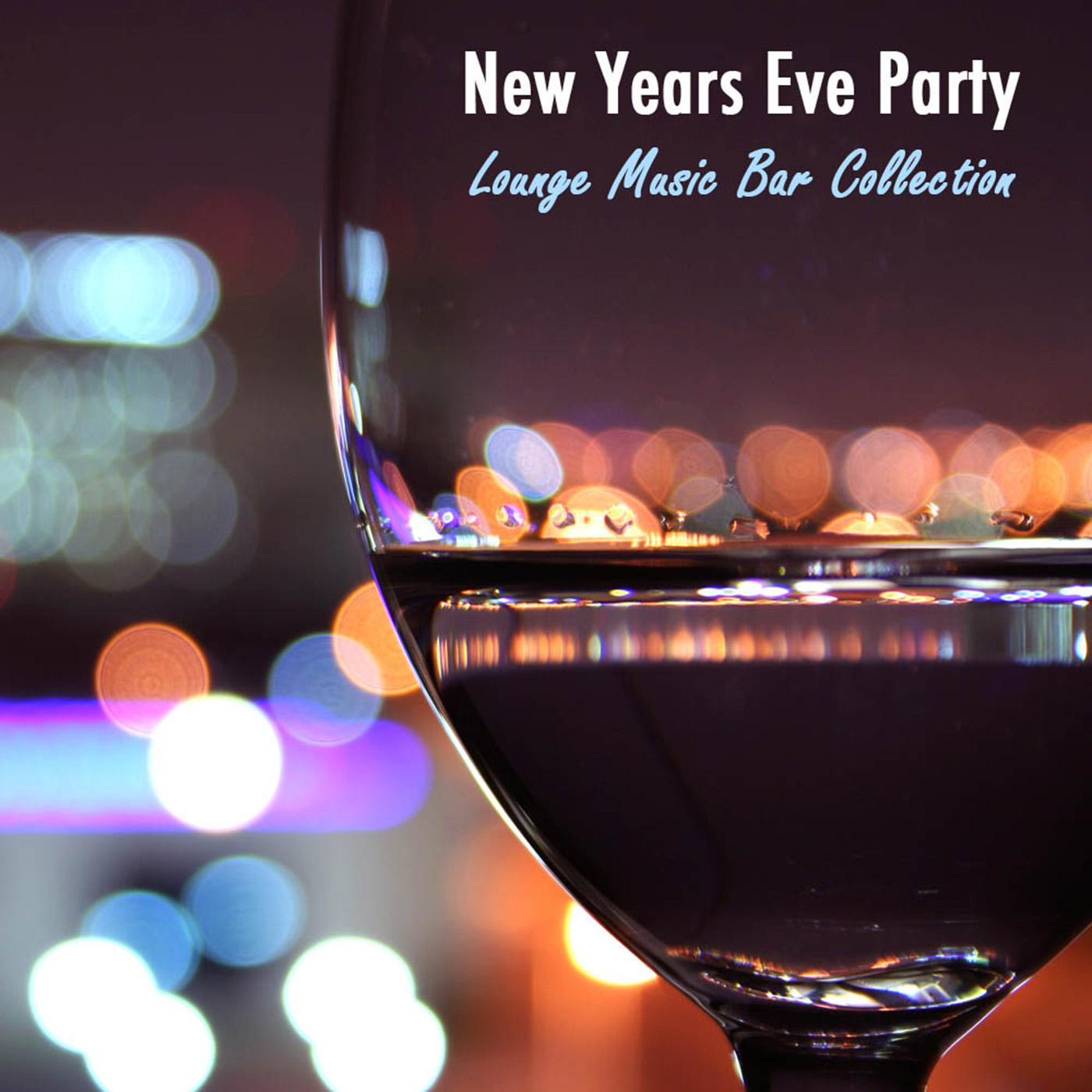 New Years Eve Party: The Lounge Music Bar Collection