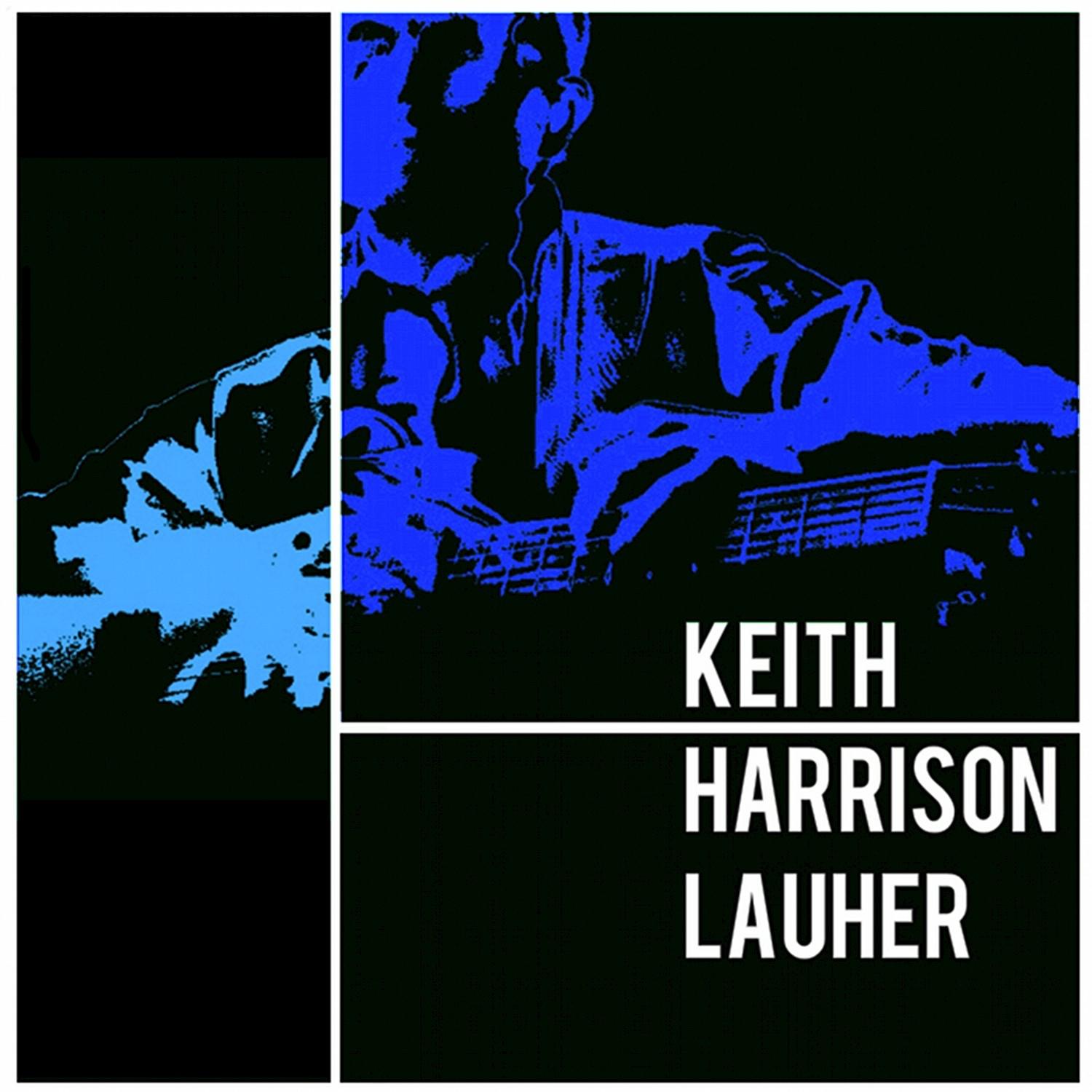 Keith Harrison Lauher - EP