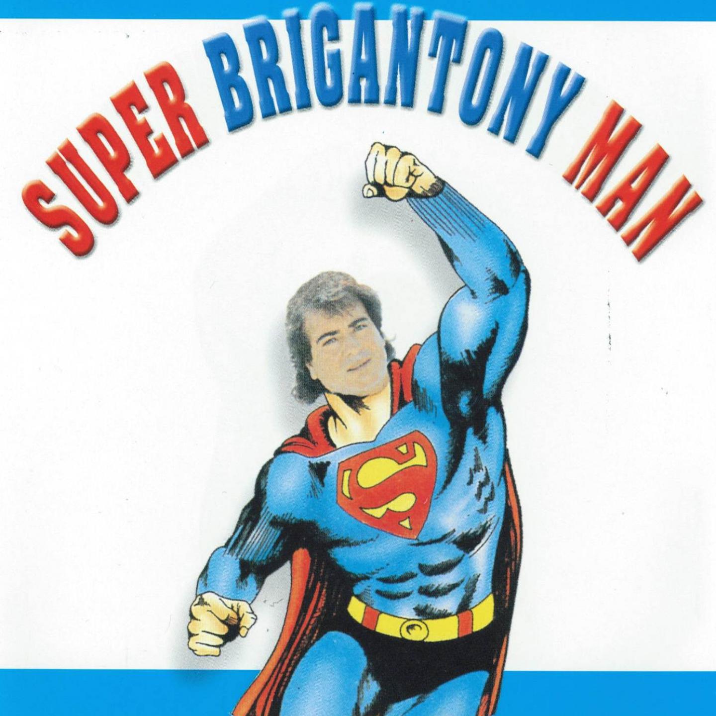Super Brigantony Man