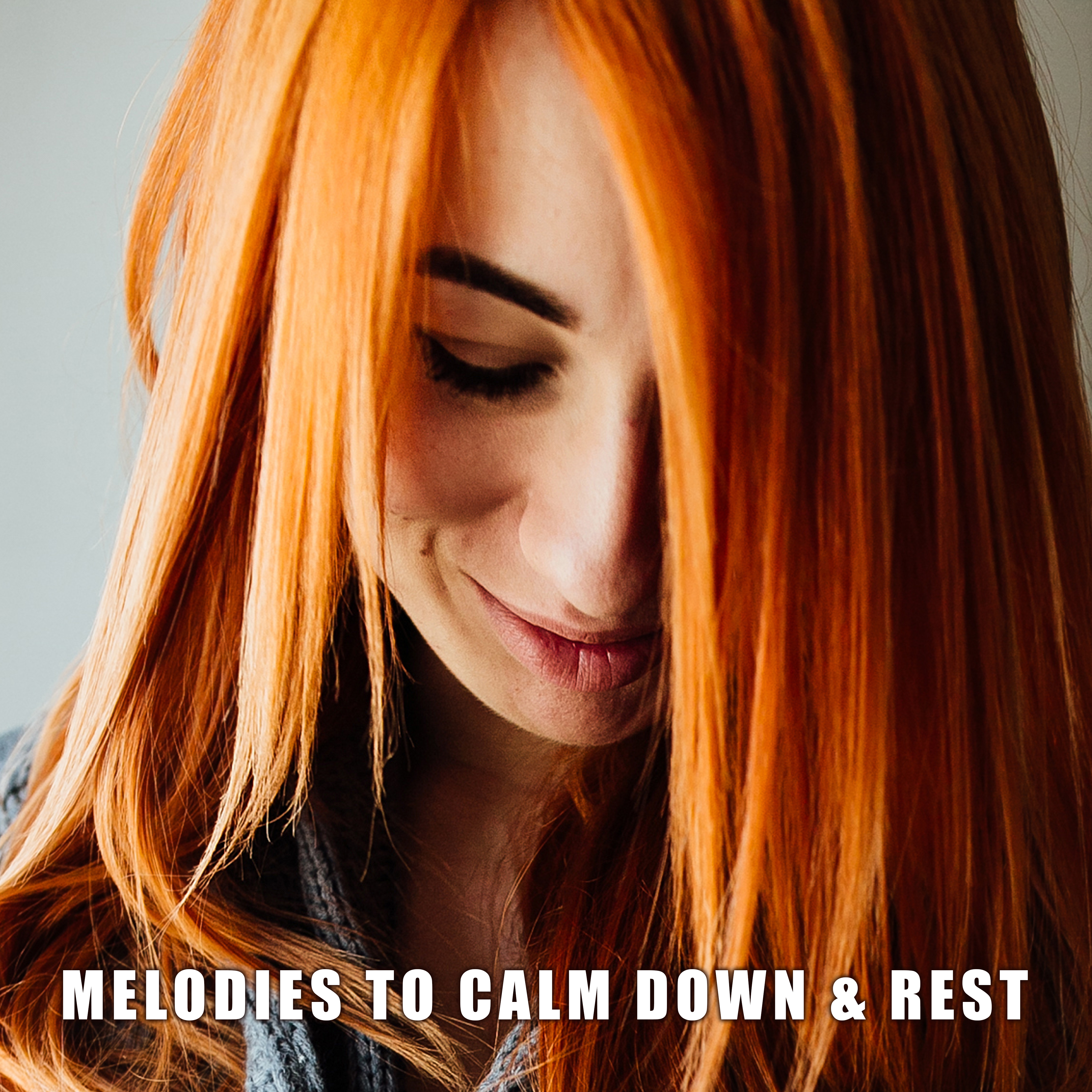 Melodies to Calm Down & Rest