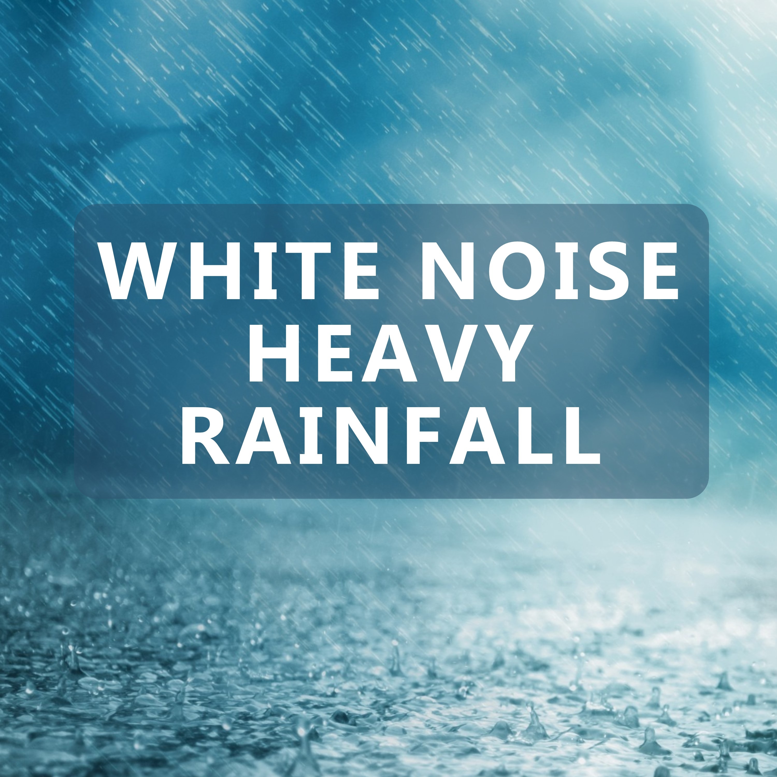 17 Heavy Rain Sounds to Calm the Mind