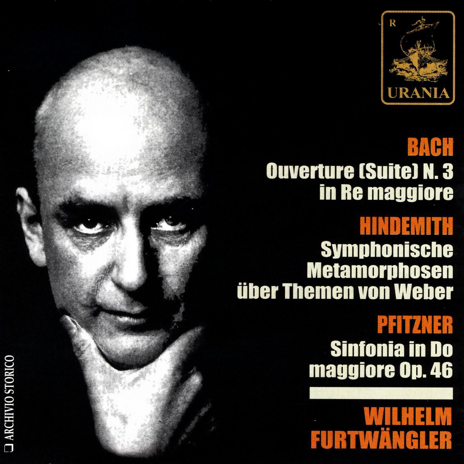 Bach: Ouverture No. 3 - Hindemith: Symphonische Metamorphosen - Pfitzner: Sinfonia in Do Maggiore, Op. 46