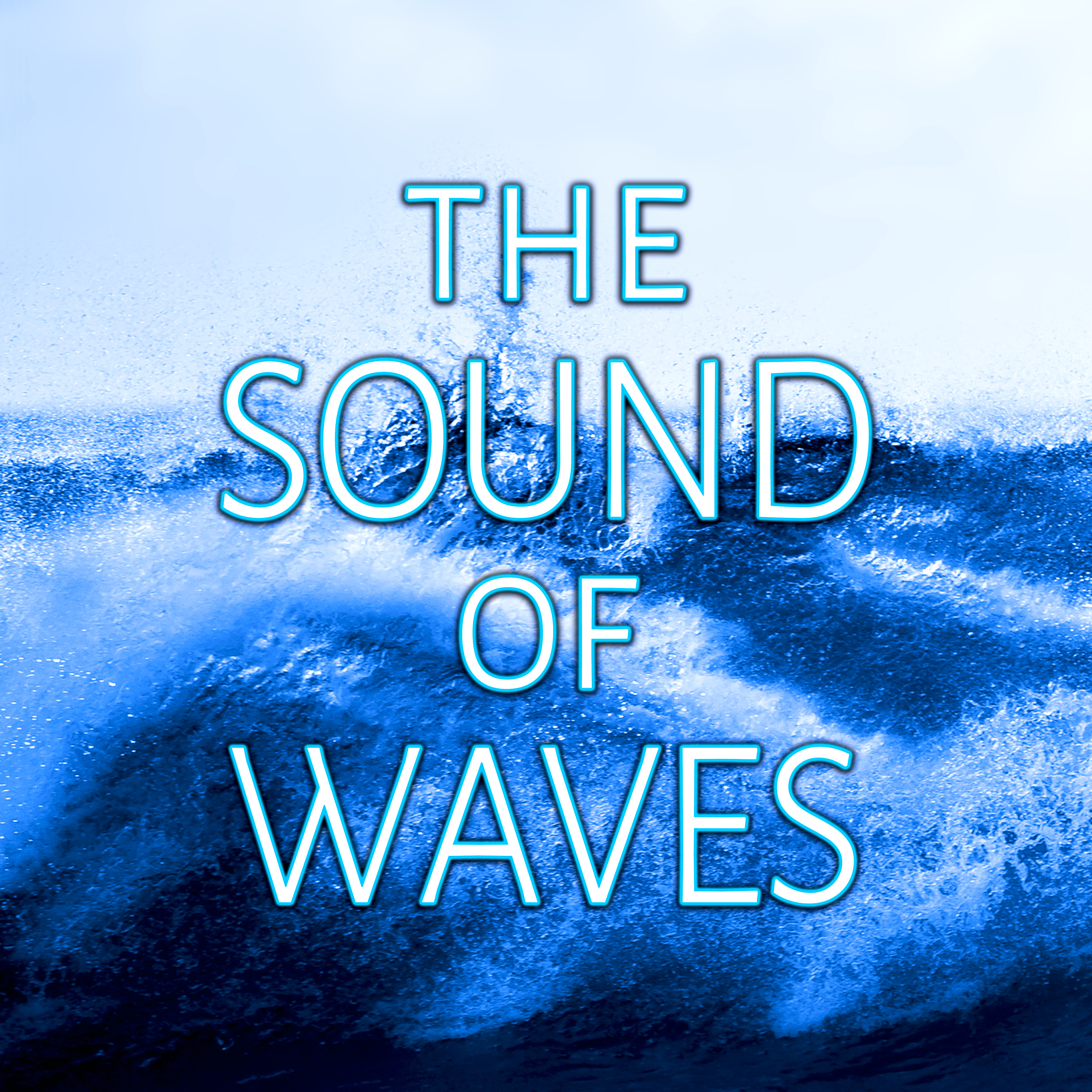 The Sound of Waves - Meditate and Feel Your Energy Life, Nature Ocean Sounds, The Powerful Women, Relaxing New Age Music