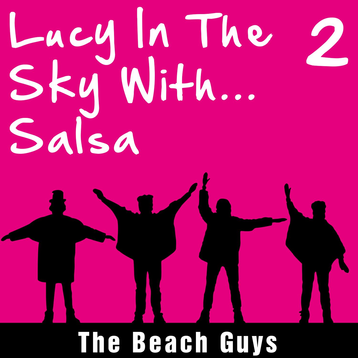 Lucy in the Sky With... Salsa, Vol. 2