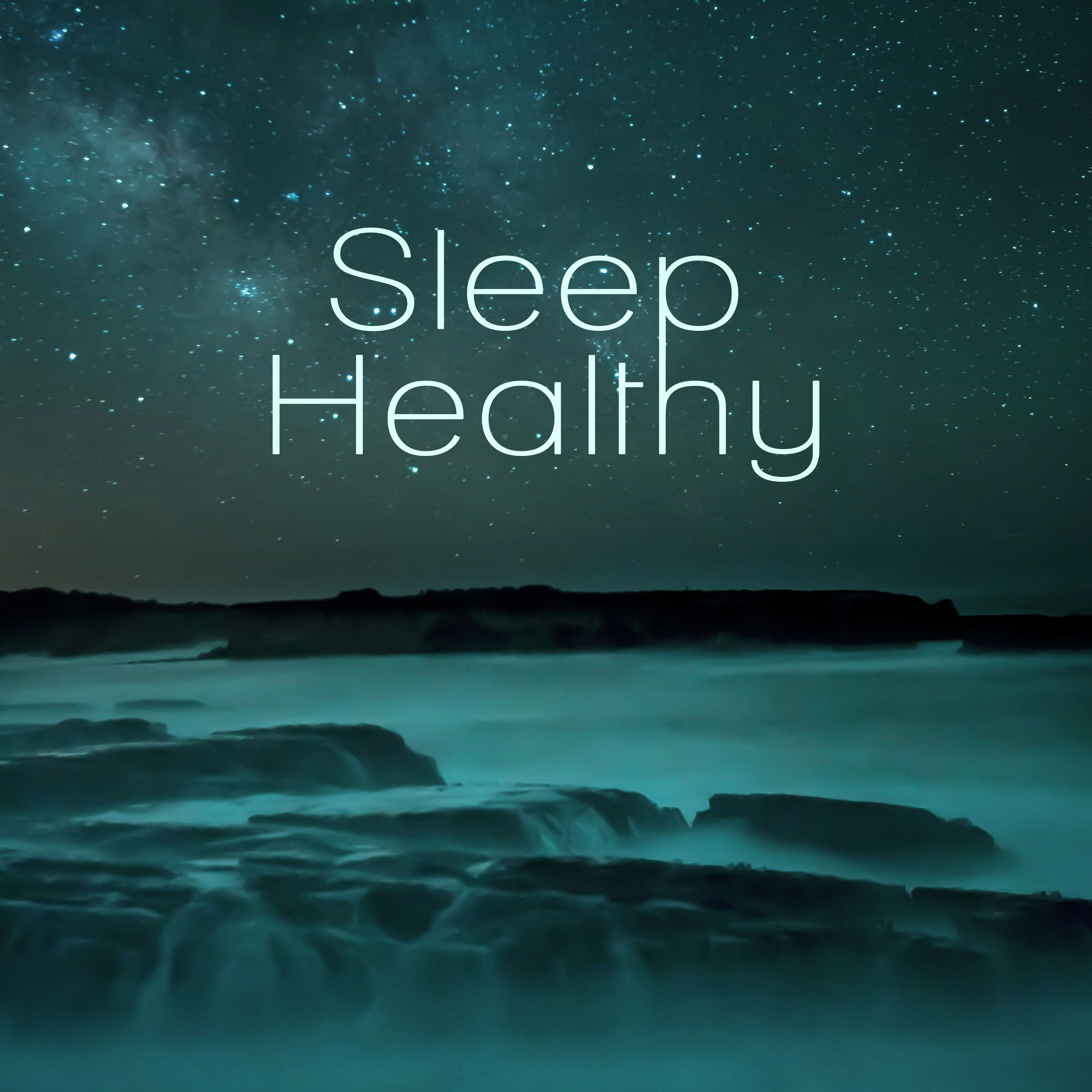 Sleep Healthy  Calm Music For Sleep, Deep Sleeping Therapy, Healing Sounds of Nature, Soft Music for Relax, Fall Asleep Easily, Ocean and Rain Sounds for Ralexation