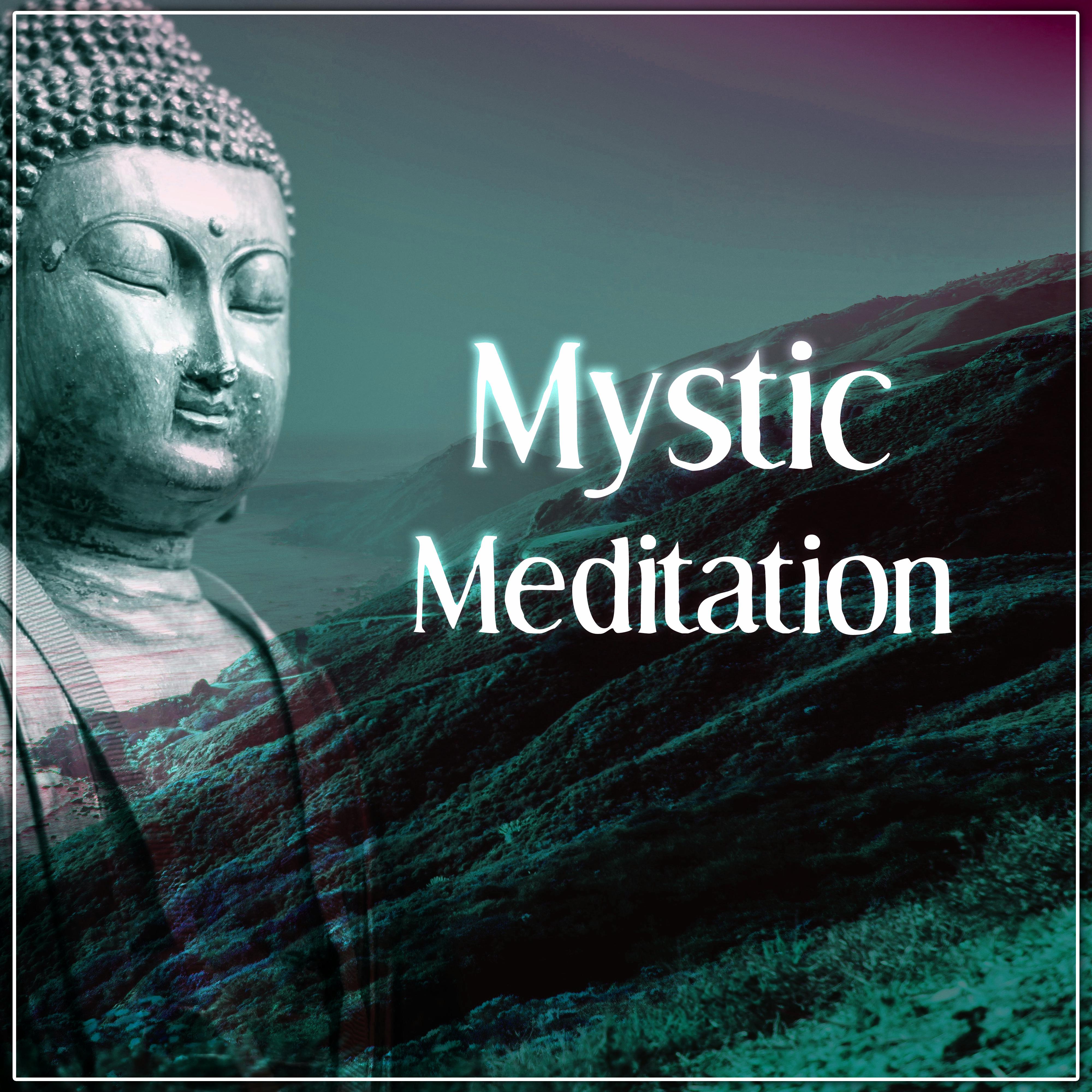 Mystic Meditation  Sprituality Sounds for Yoga Practise, Reiki,  Deep Meditation, Mindfullness, Relaxation, Healing Music, Calmness