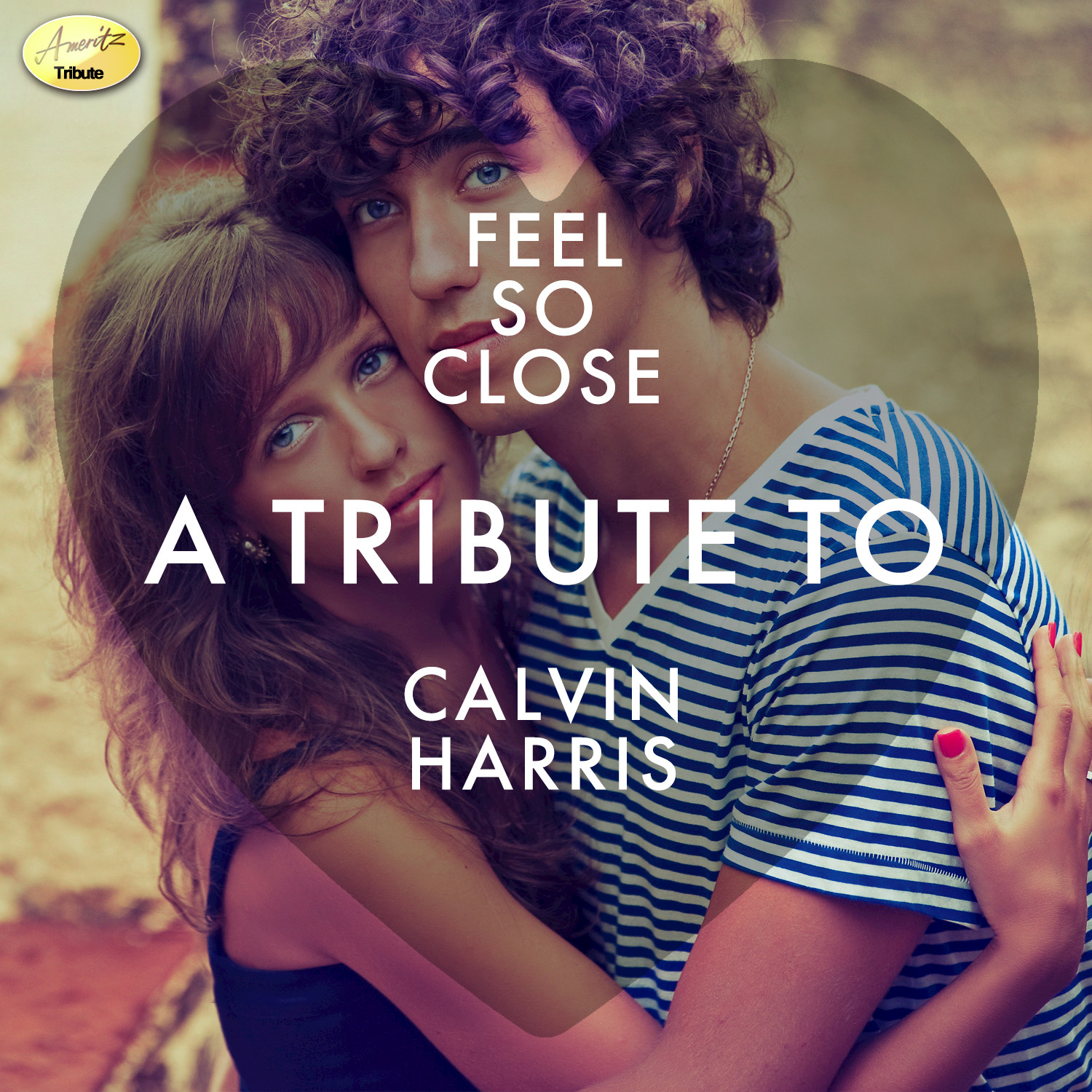 Feel So Close - A Tribute to Calvin Harris