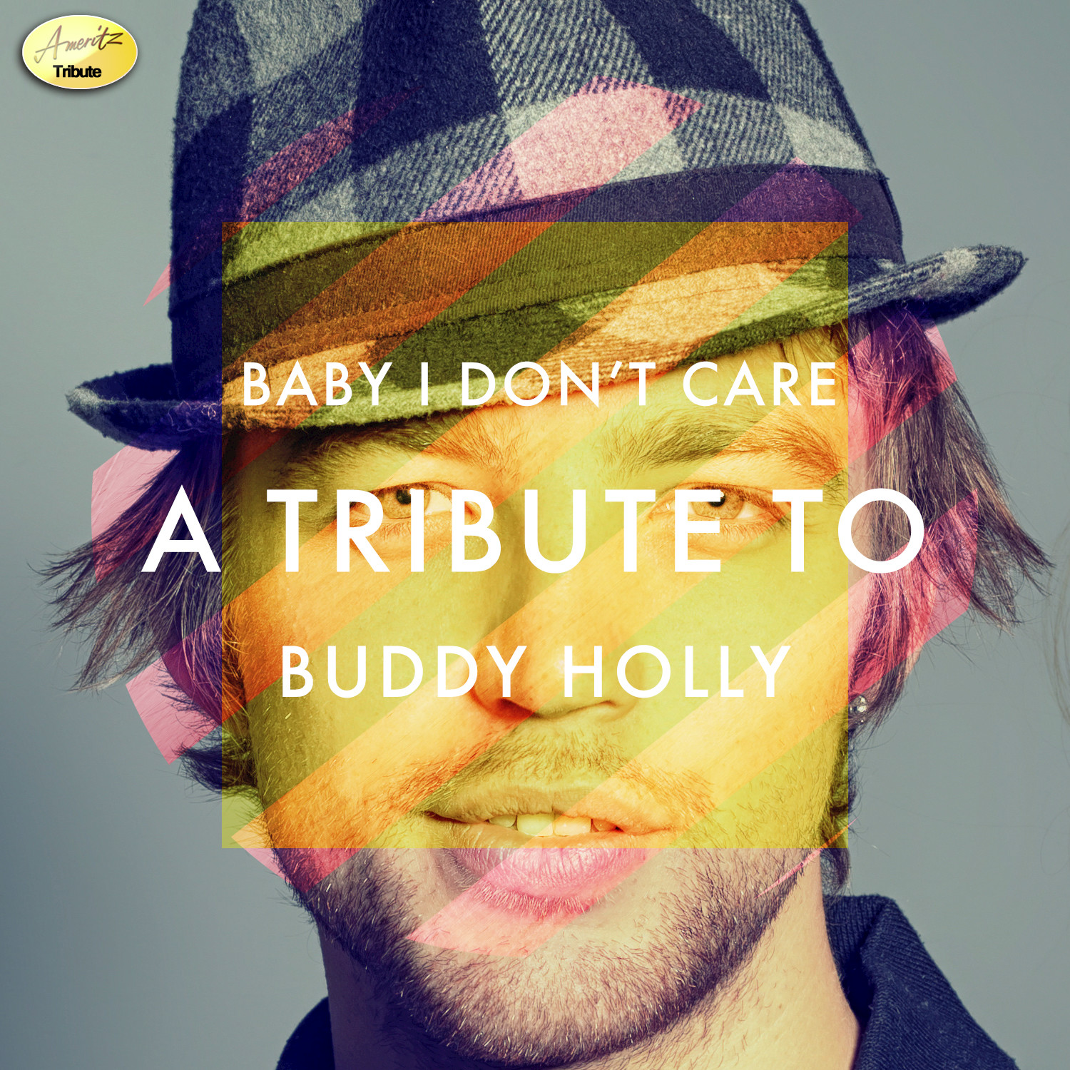 Baby I Don't Care - A Tribute to Buddy Holly
