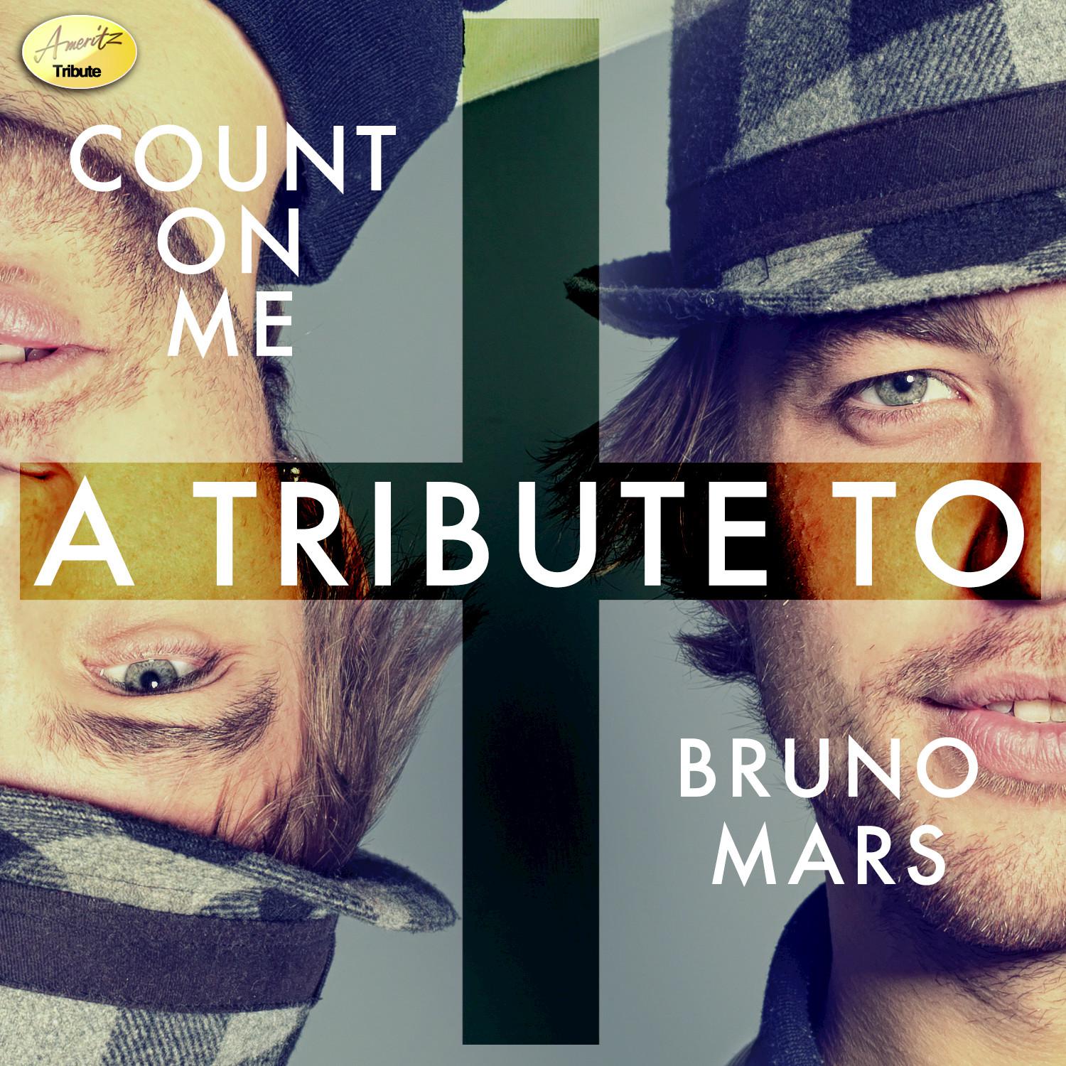 Count On Me - A Tribute to Bruno Mars