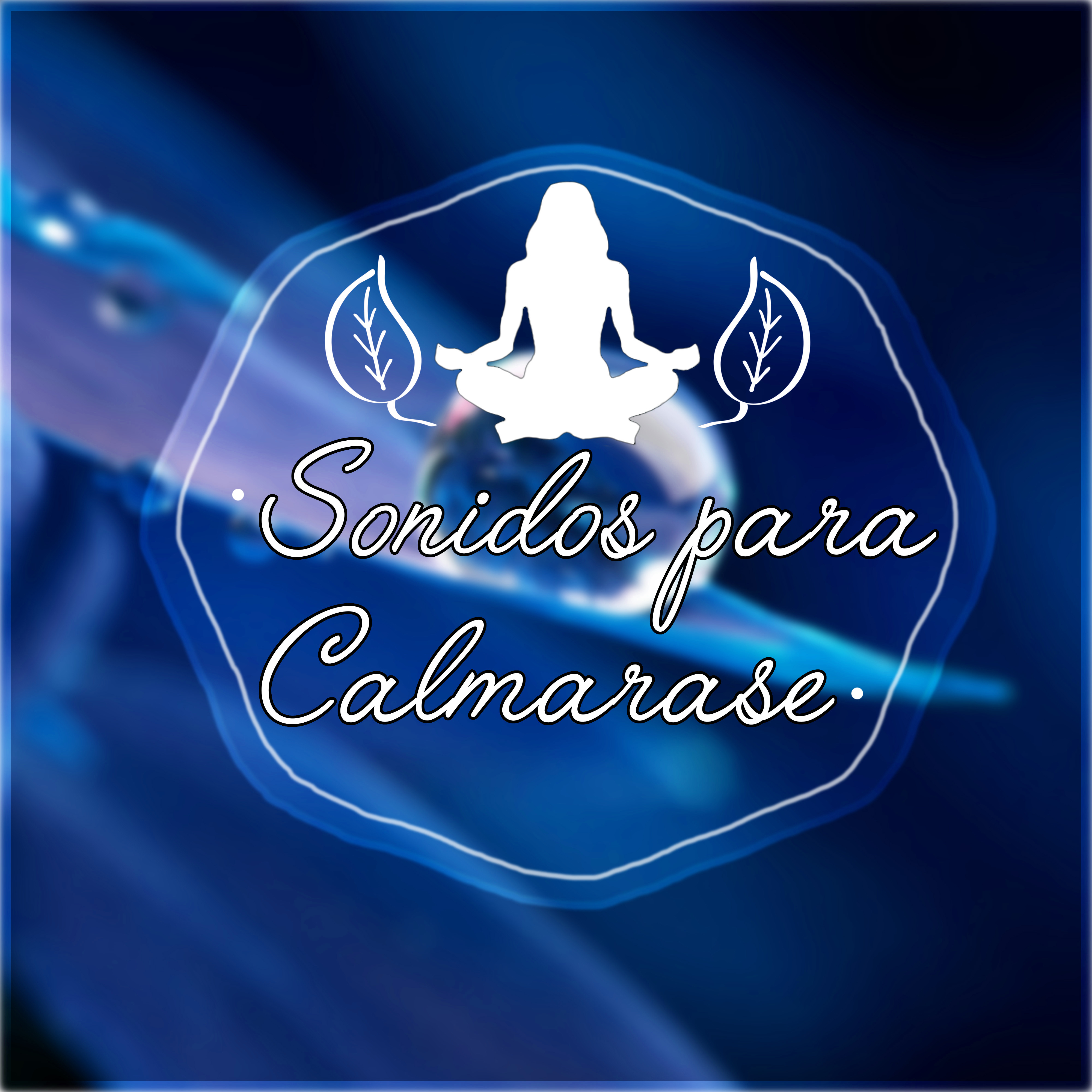 Sonidos para Calmarase - Relajacion y Serenidad, Bienestar, Musica para Sanar el Alma, Musica para Meditacion, Reiki, Ayurveda, Meditar