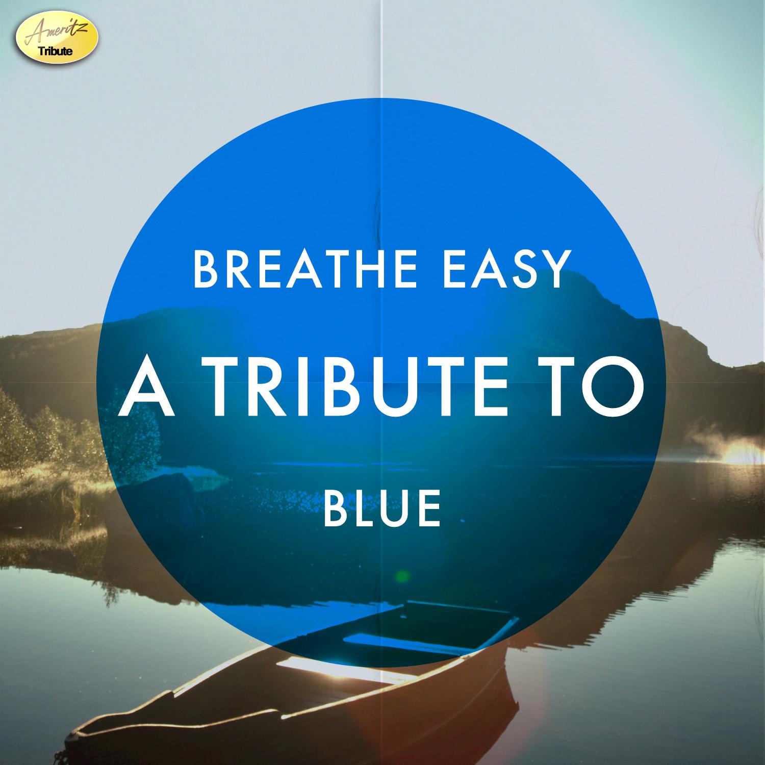 Breathe Easy - A Tribute to Blue
