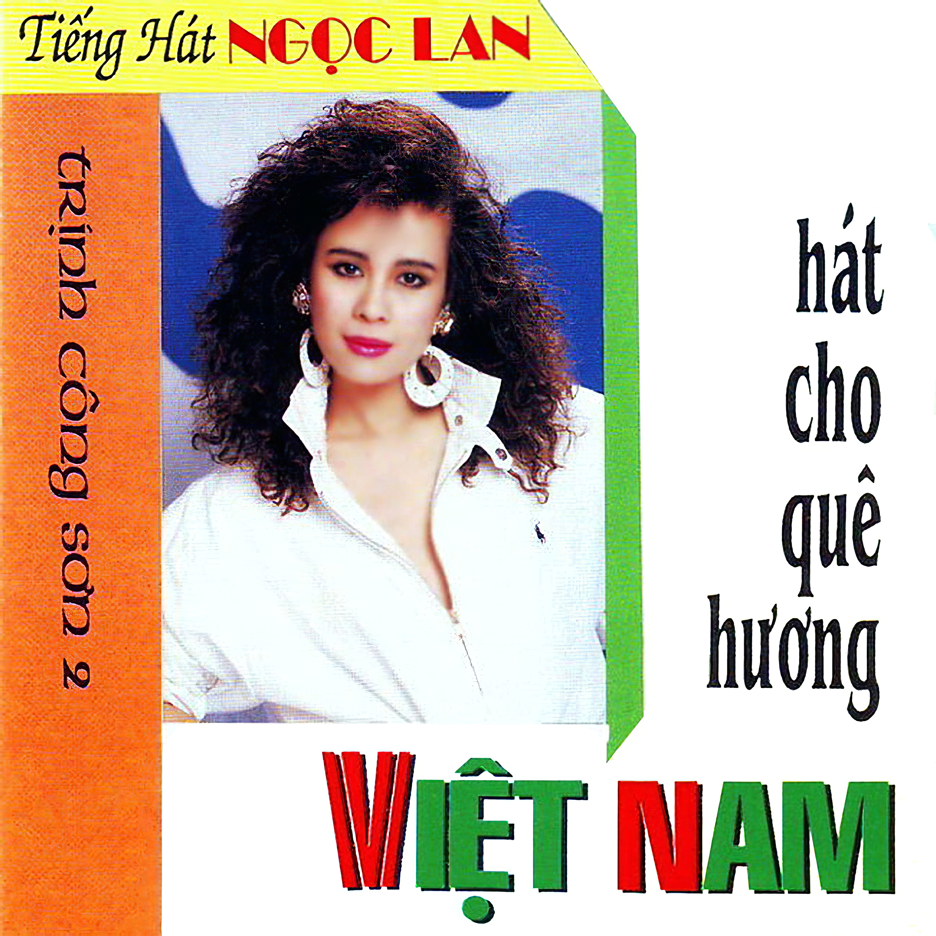 Ng c Lan  Ha t cho qu h ng Vi t Nam Tr nh C ng S n Vol. 2