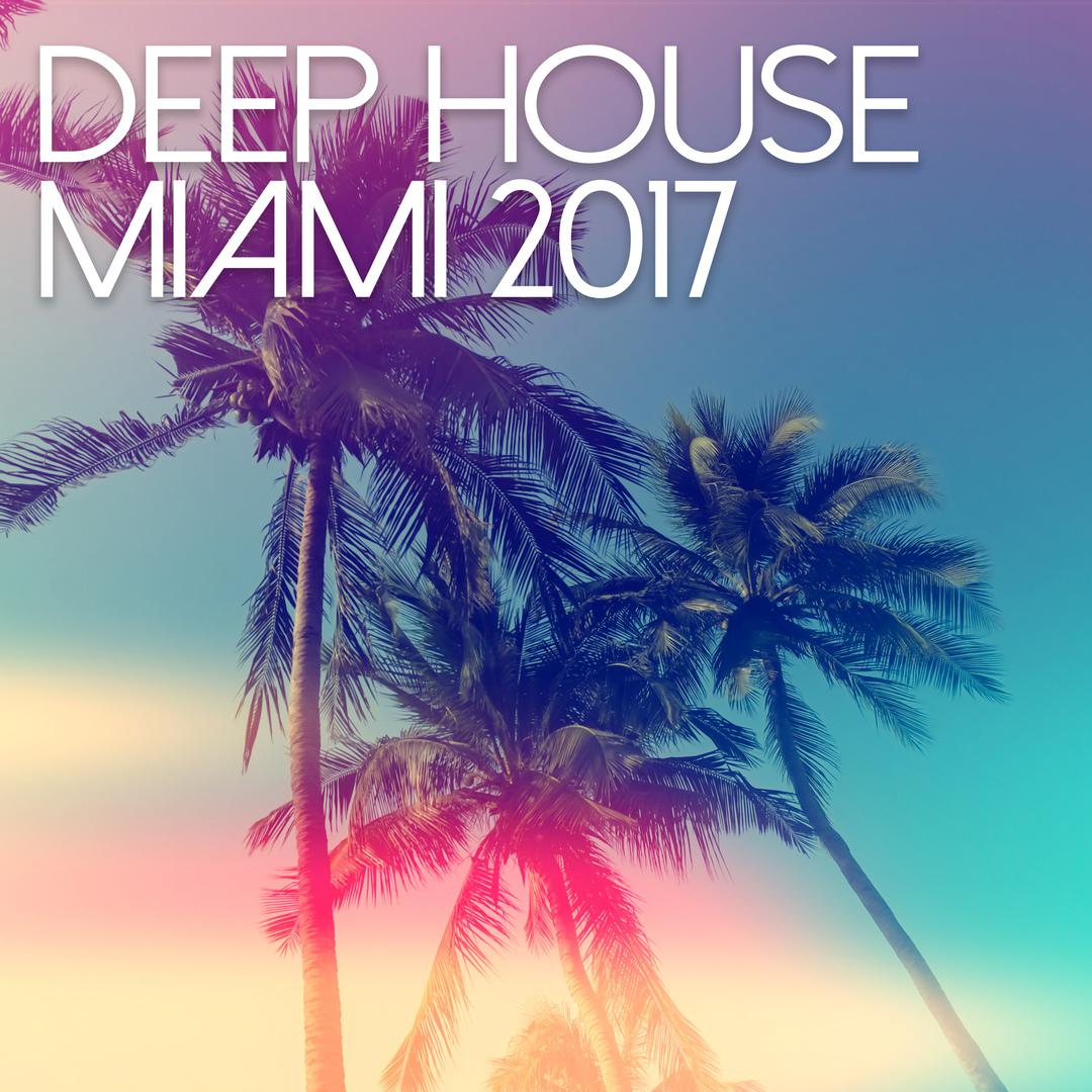 Deep House Miami 2017