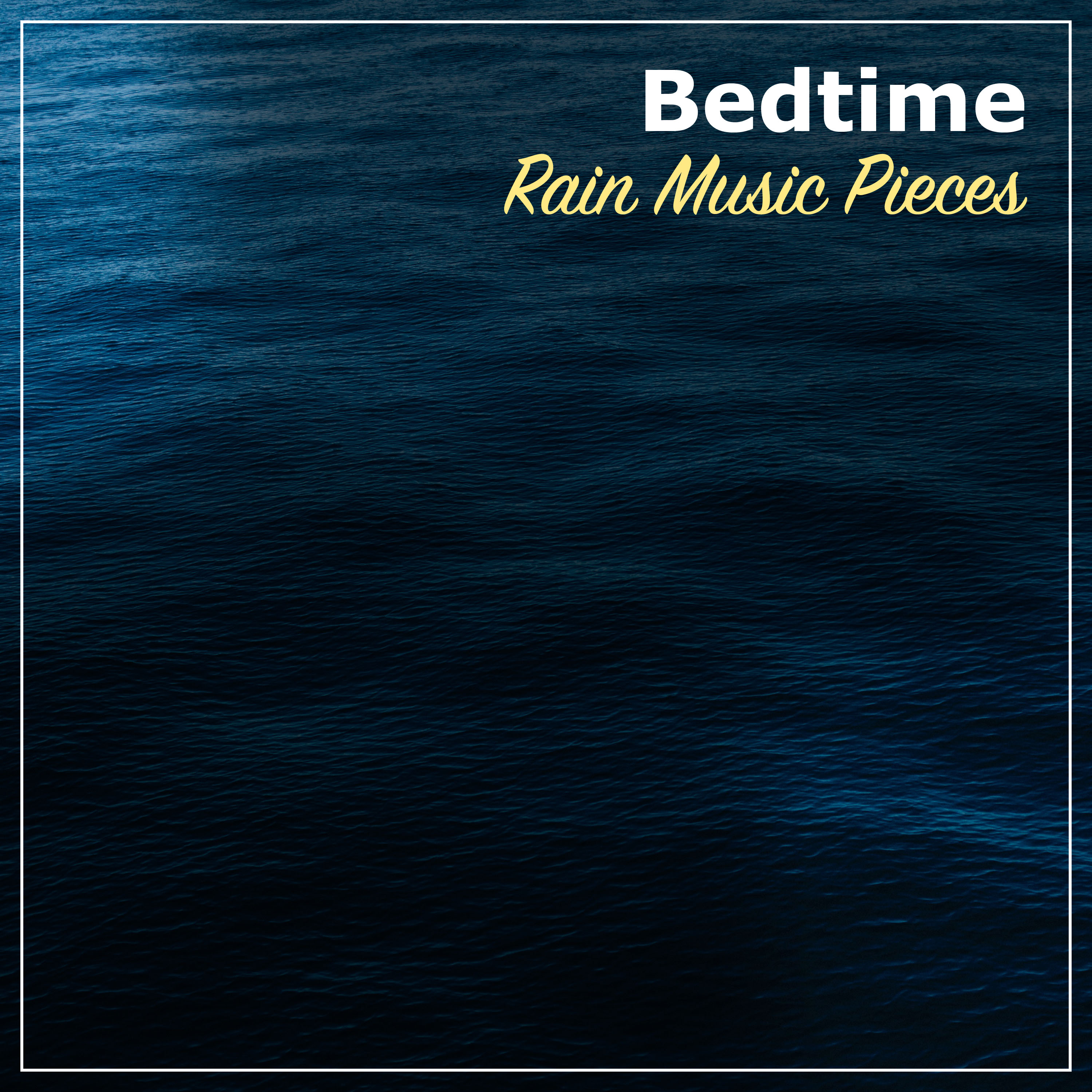 #14 Bedtime Rain Music Pieces