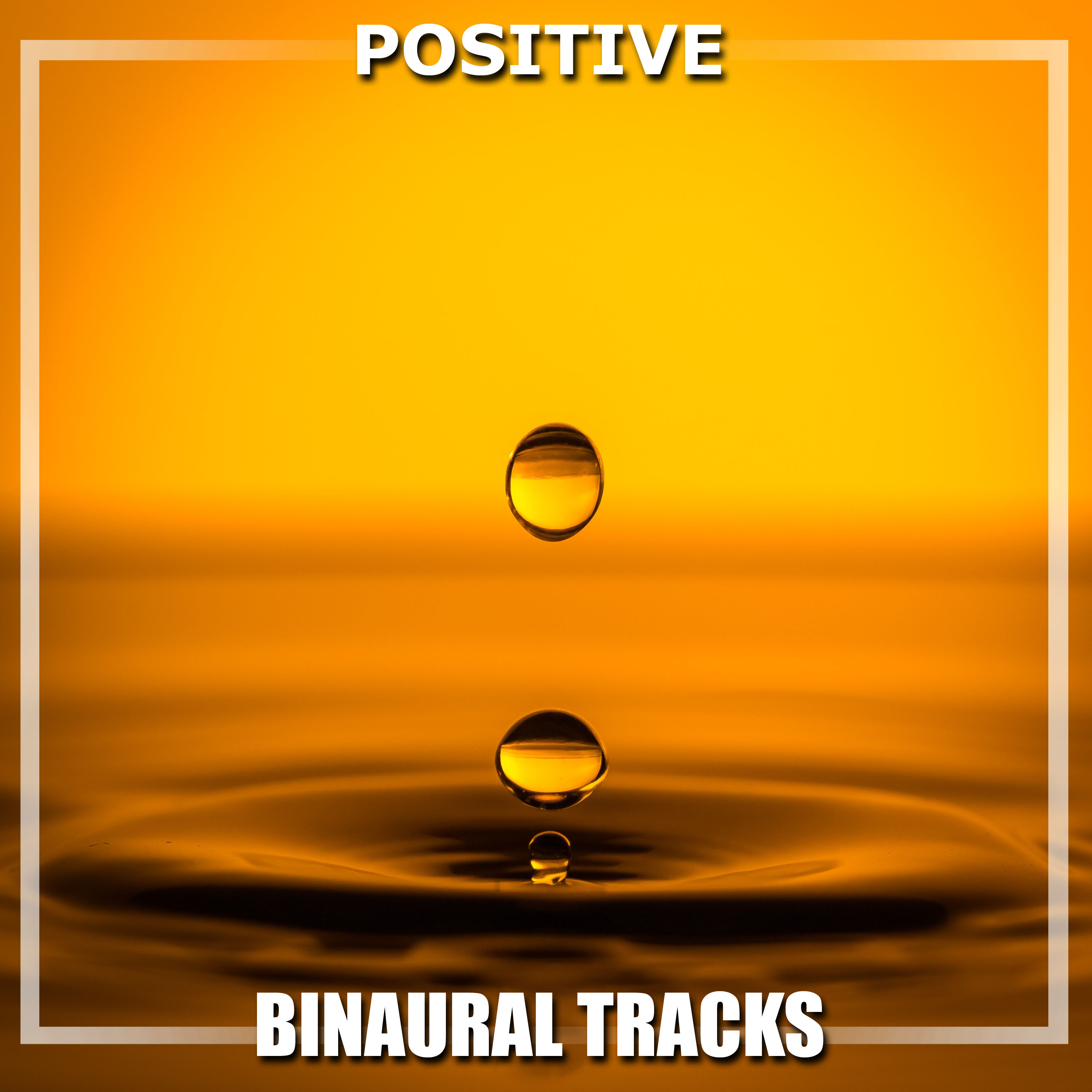 #15 Positive Binaural Tracks