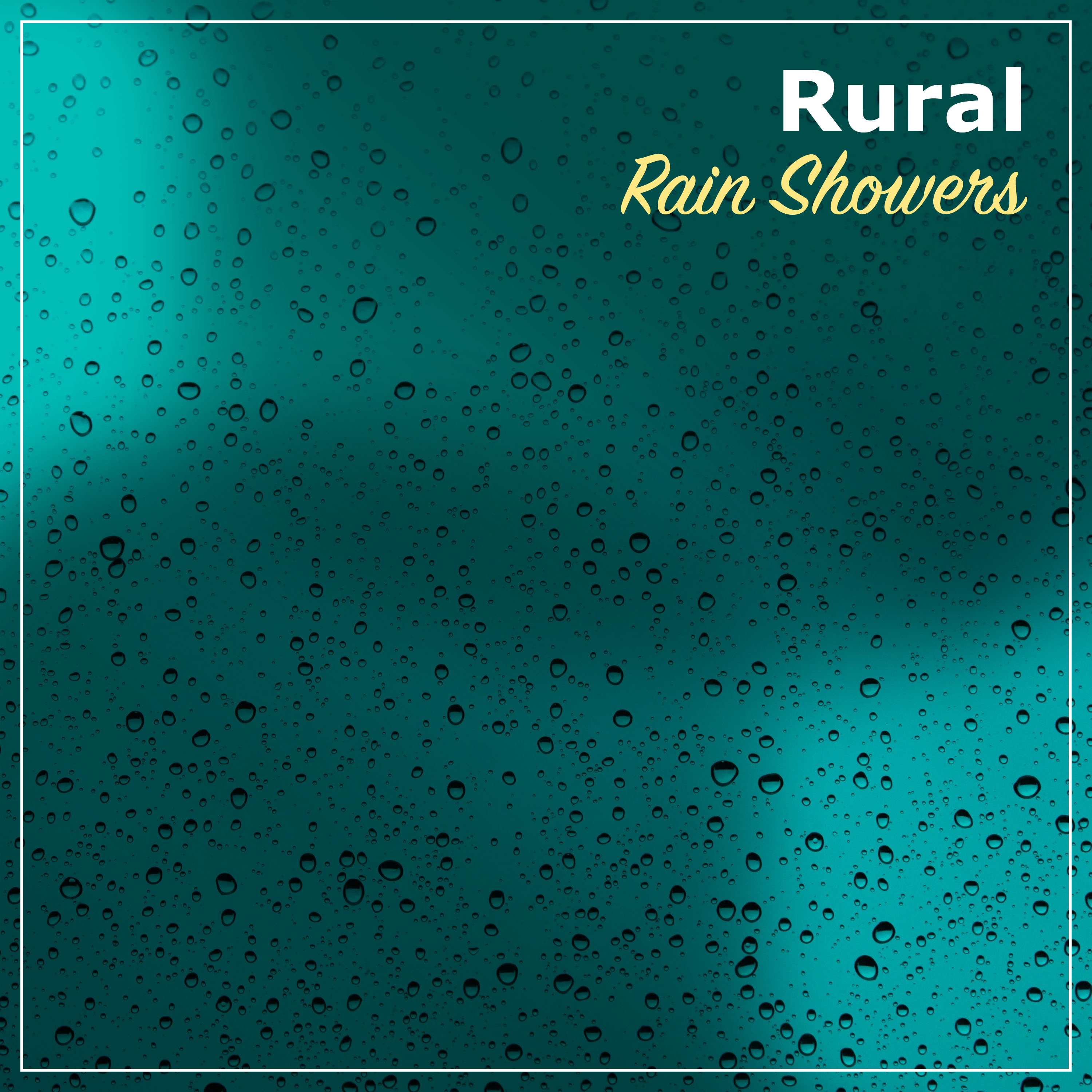 #15 Rural Rain Showers