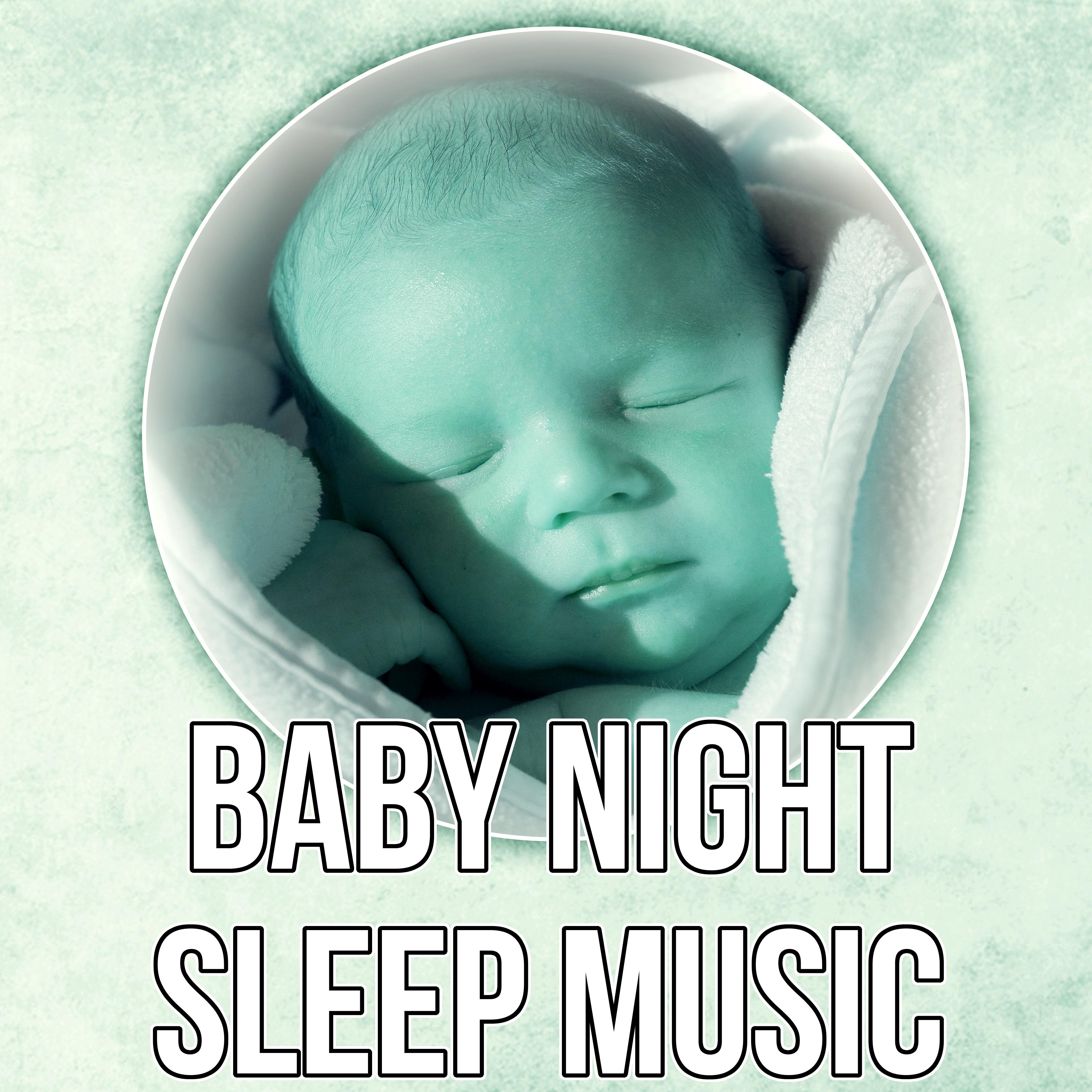 Baby Night Sleep Music - Nature Music, Baby Relax, Fall Asleep, Baby Lullabies, Deep Sleep