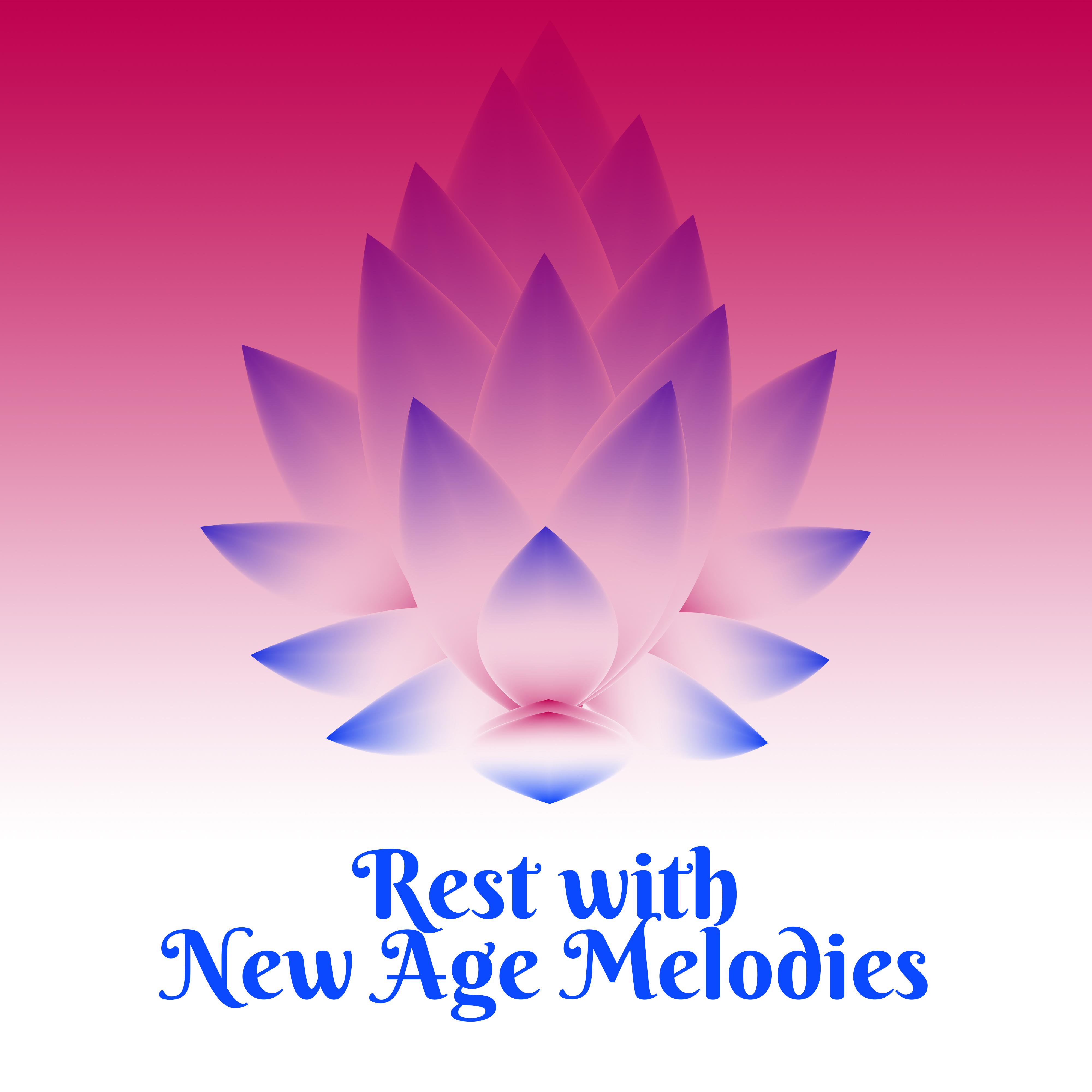 Rest with New Age Melodies  Soft Music, Peaceful Songs, Chilled Moments, Stress Free