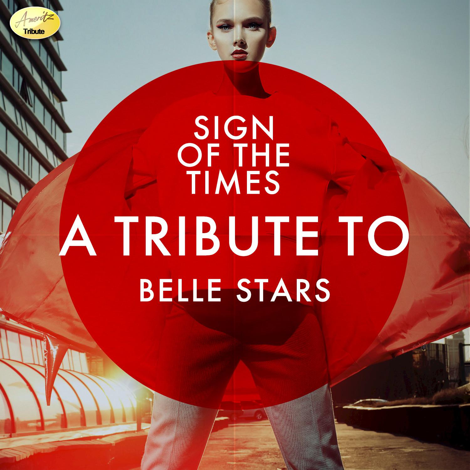 Sign of the Times - A Tribute to Belle Stars