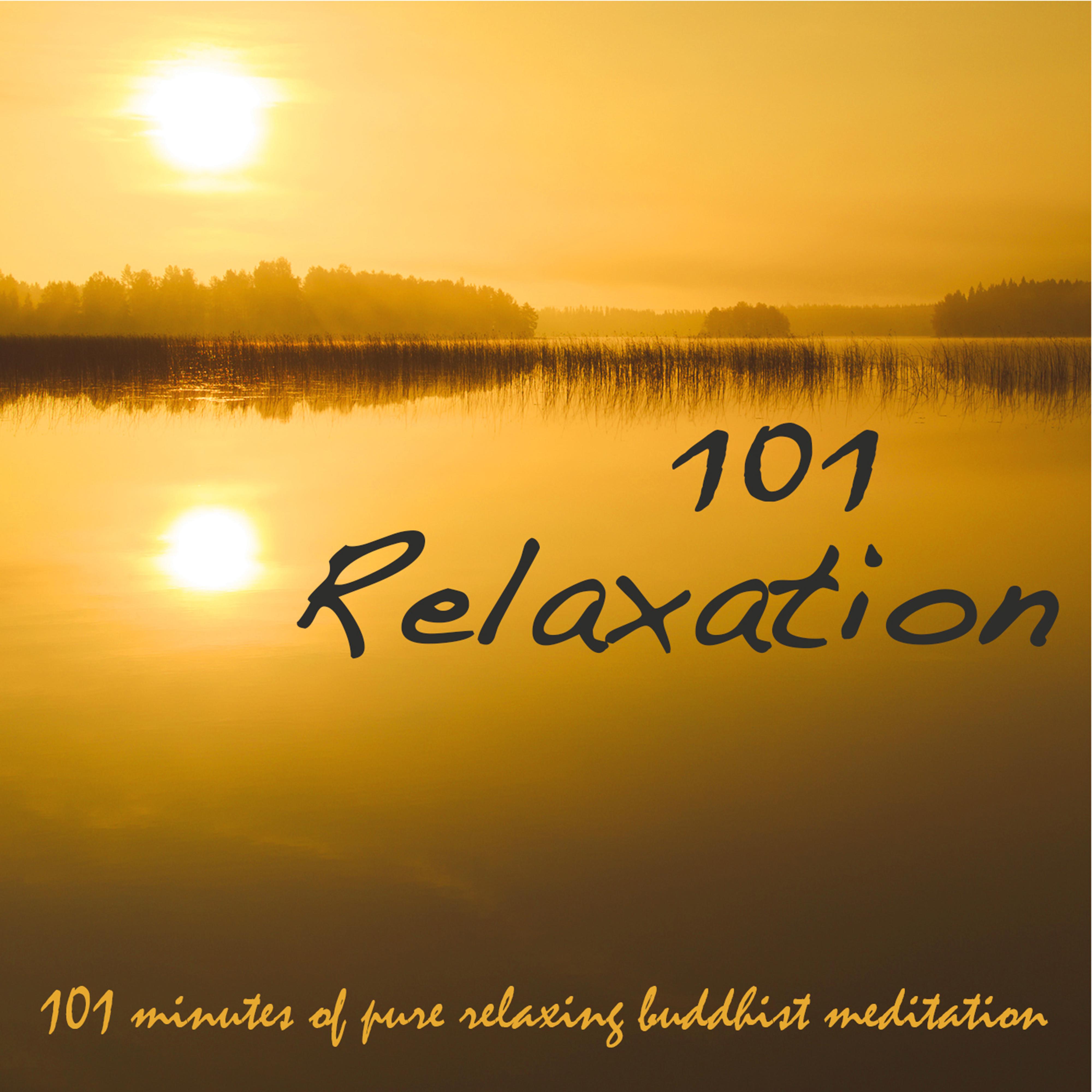 101 Relaxation  101 Minutes of Pure Relaxing Buddhist Meditation  Yoga Music