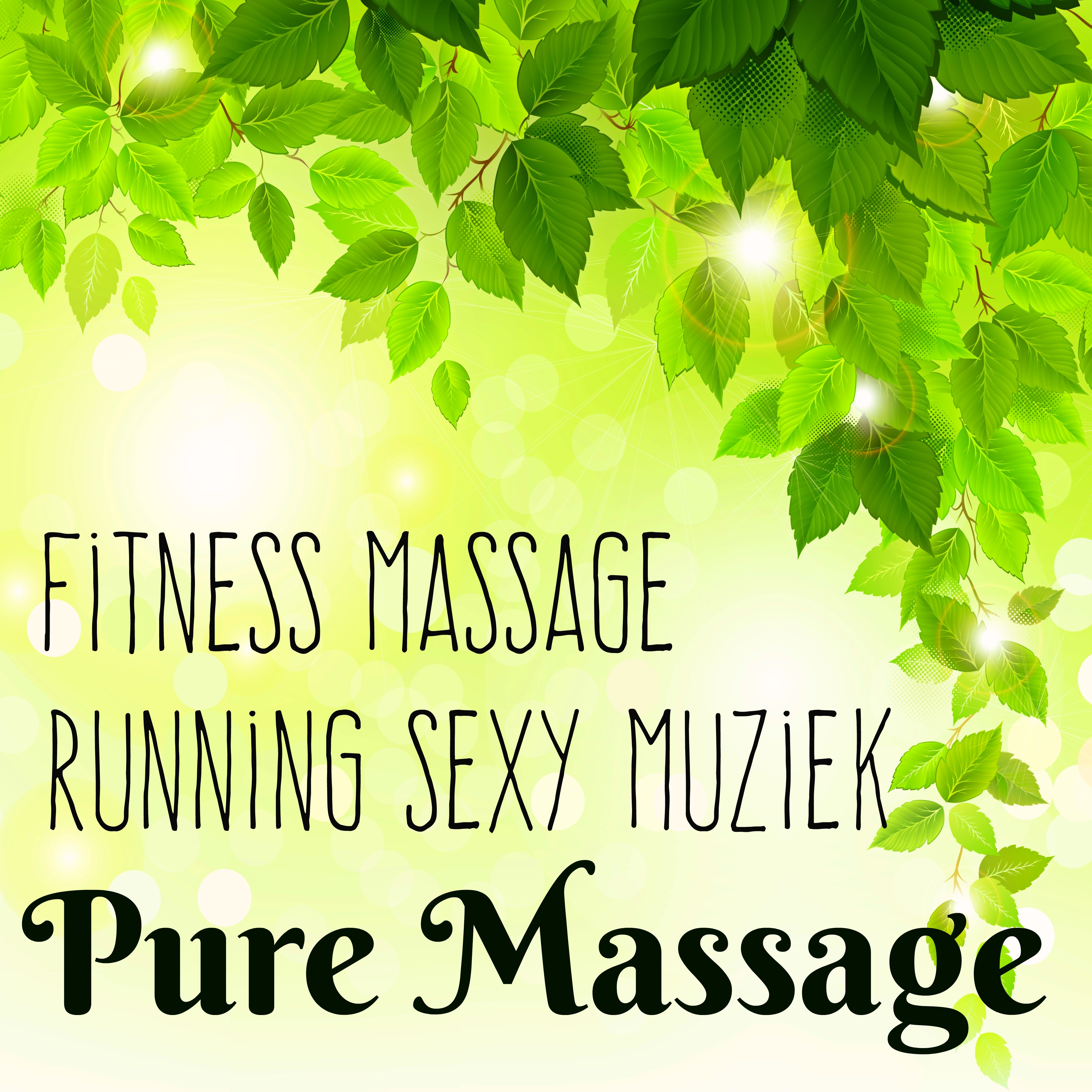 Pure Massage - Fitness Massage Running **** Muziek met Lounge Chillout Geluiden